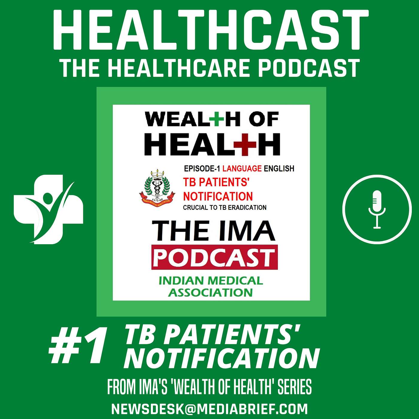 HEALTHCAST PODCAST: Tuberculosis Patients' Notification Crucial To Defeating TB (from IMA's Wealth of Health Podcast)