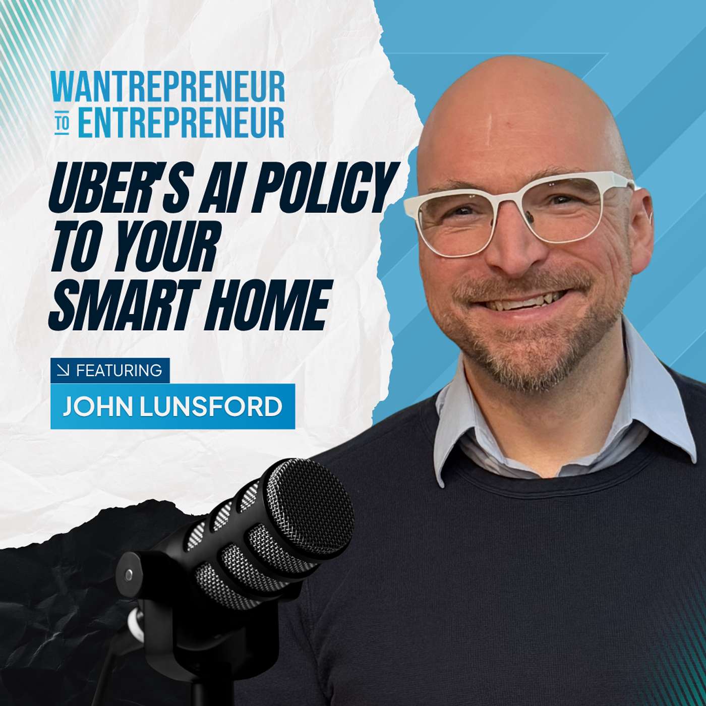 1553: From Uber's AI Policy to Your Smart Home: The Future is Here w/ Dr. John Lunsford
