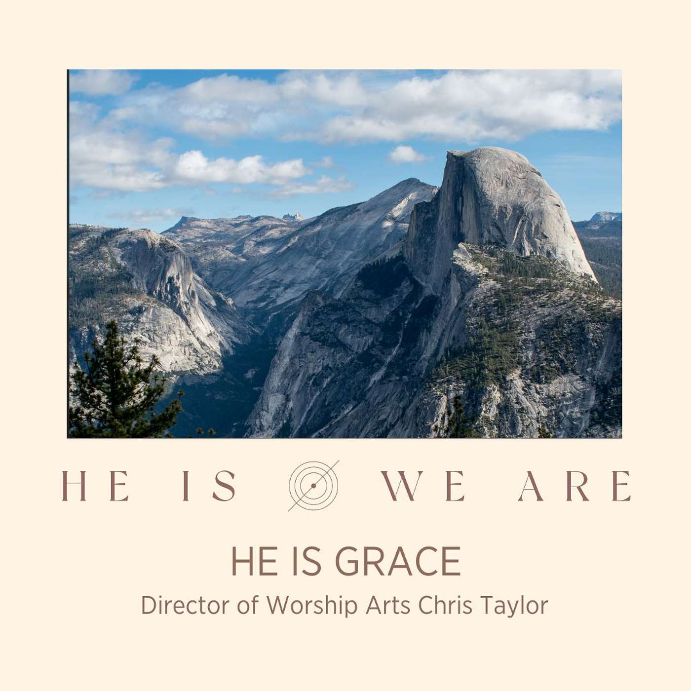 He Is/We Are: He is Grace