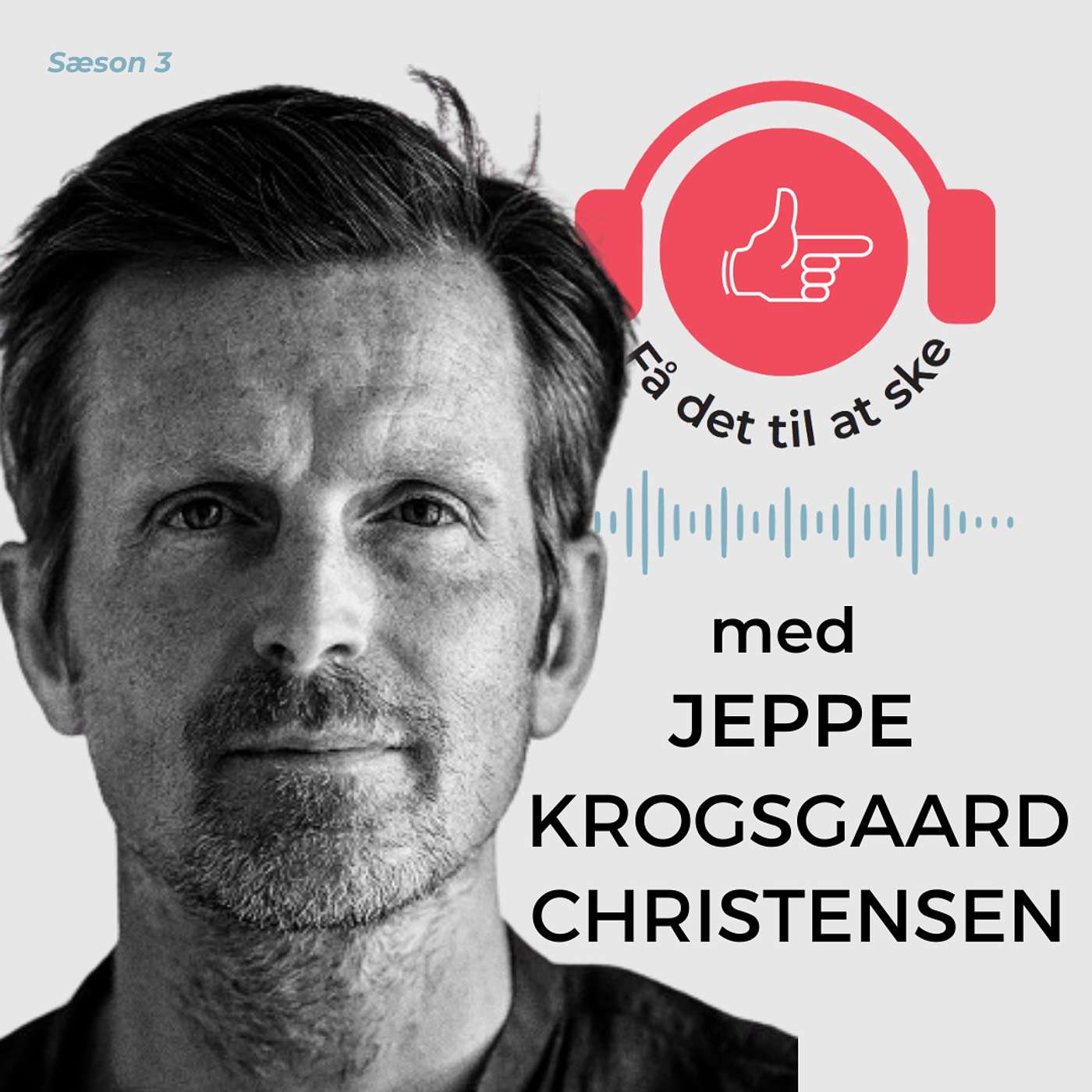 #106 Få Det Til At Ske med Jeppe Krogsgaard Christensen og genfortryllelsen episode artwork