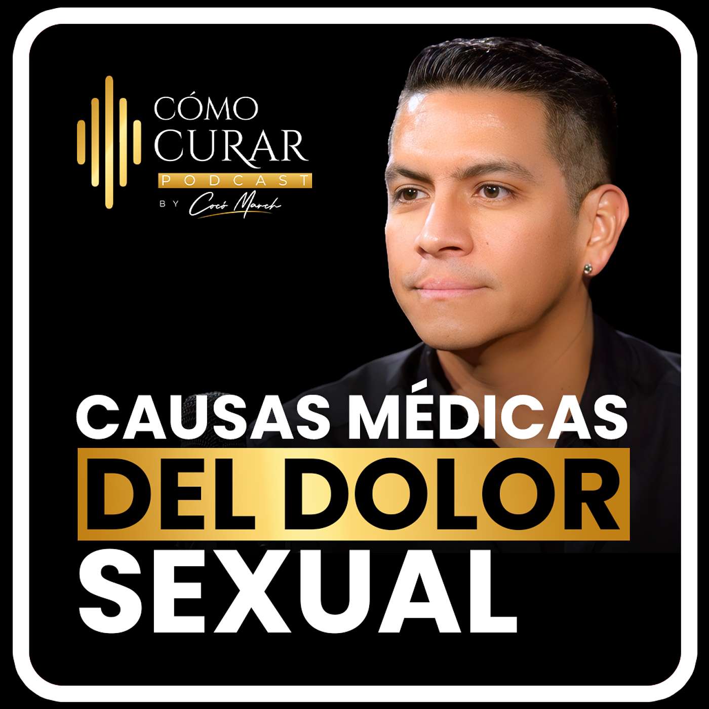 Causas Médicas del Dolor Sexual con el Dr. Juan Carlos Acosta