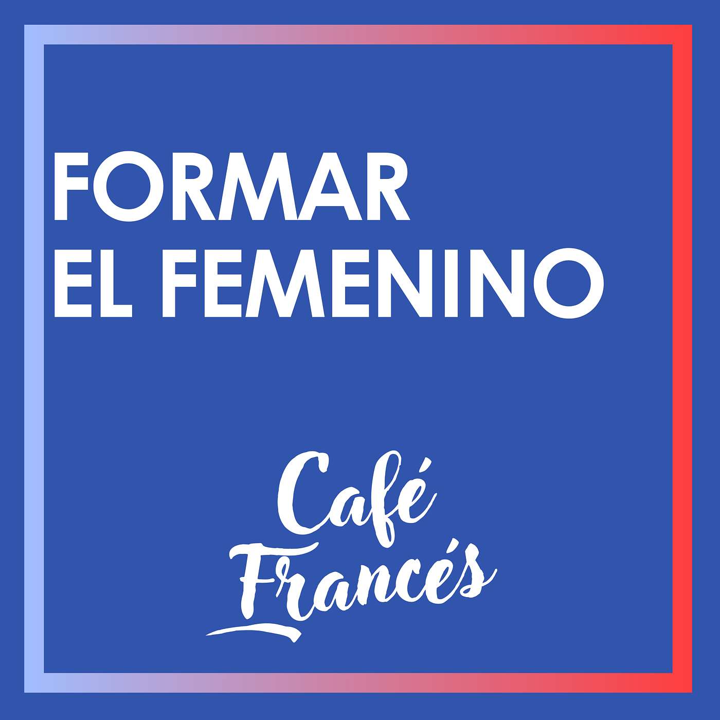 Café Francés ~ Aprende francés!