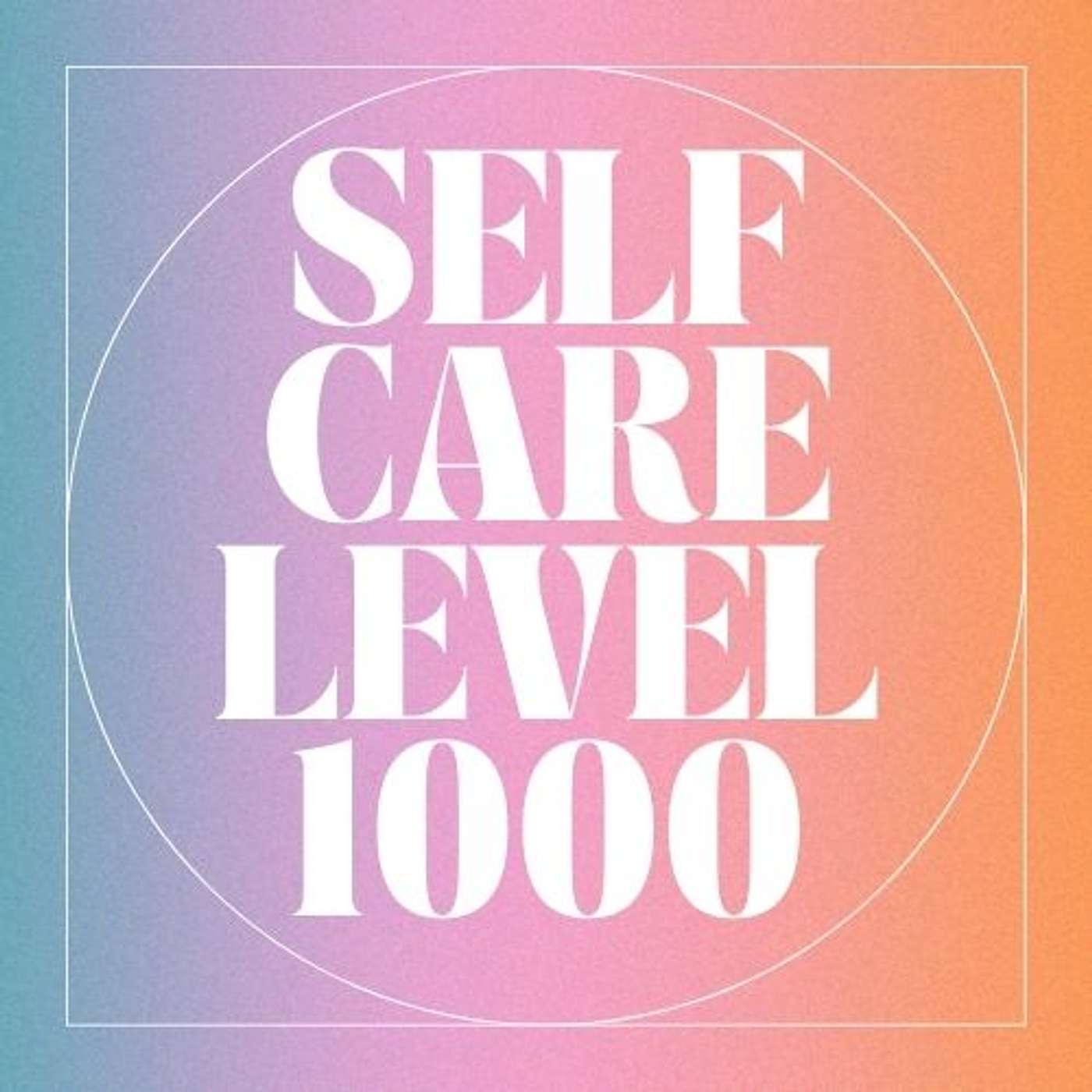 Self Care Level 1000