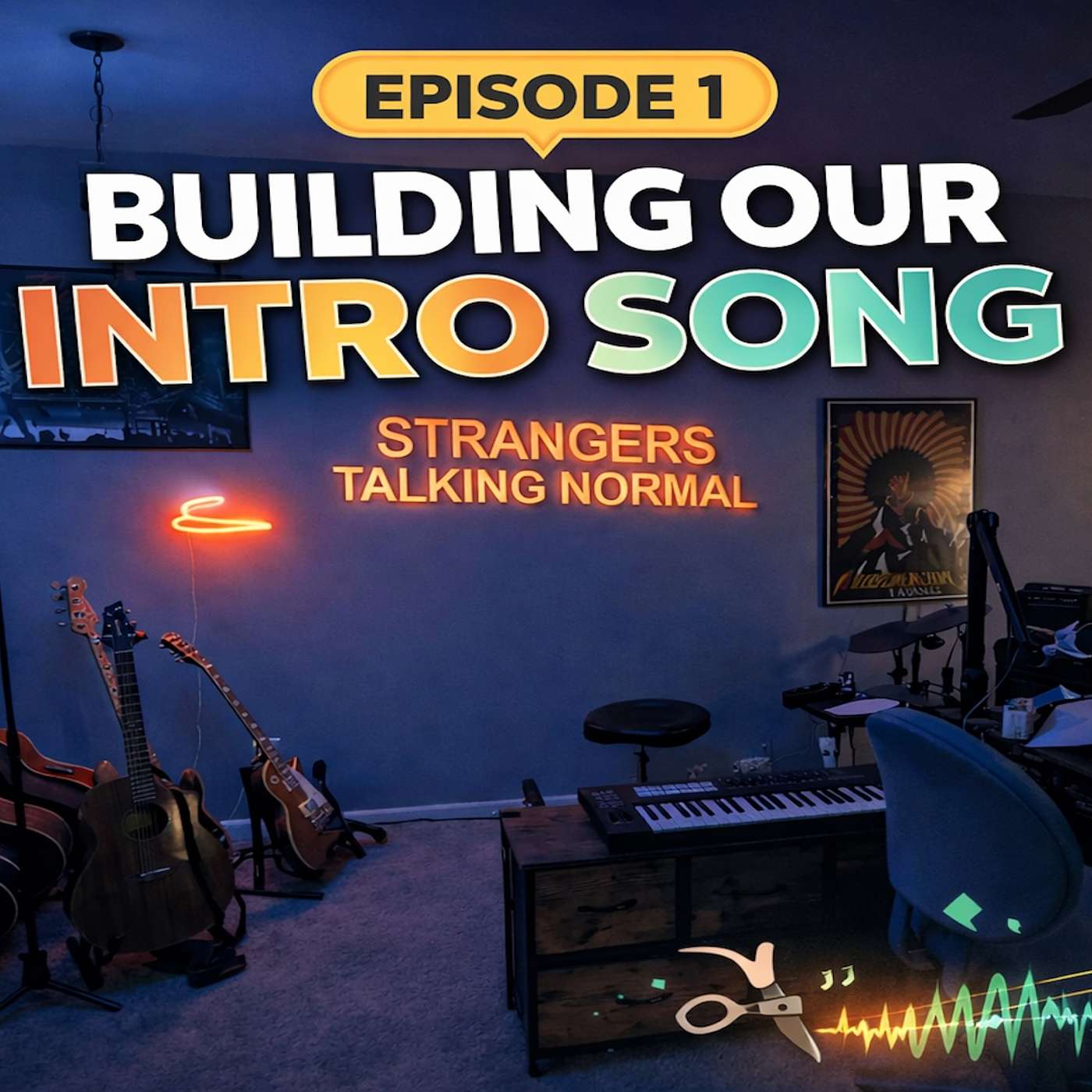 Episode 1 - Making the Intro Song episode artwork