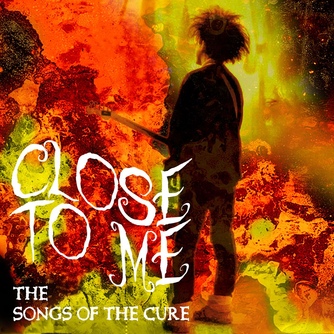 Close To Me: The Songs of The Cure
