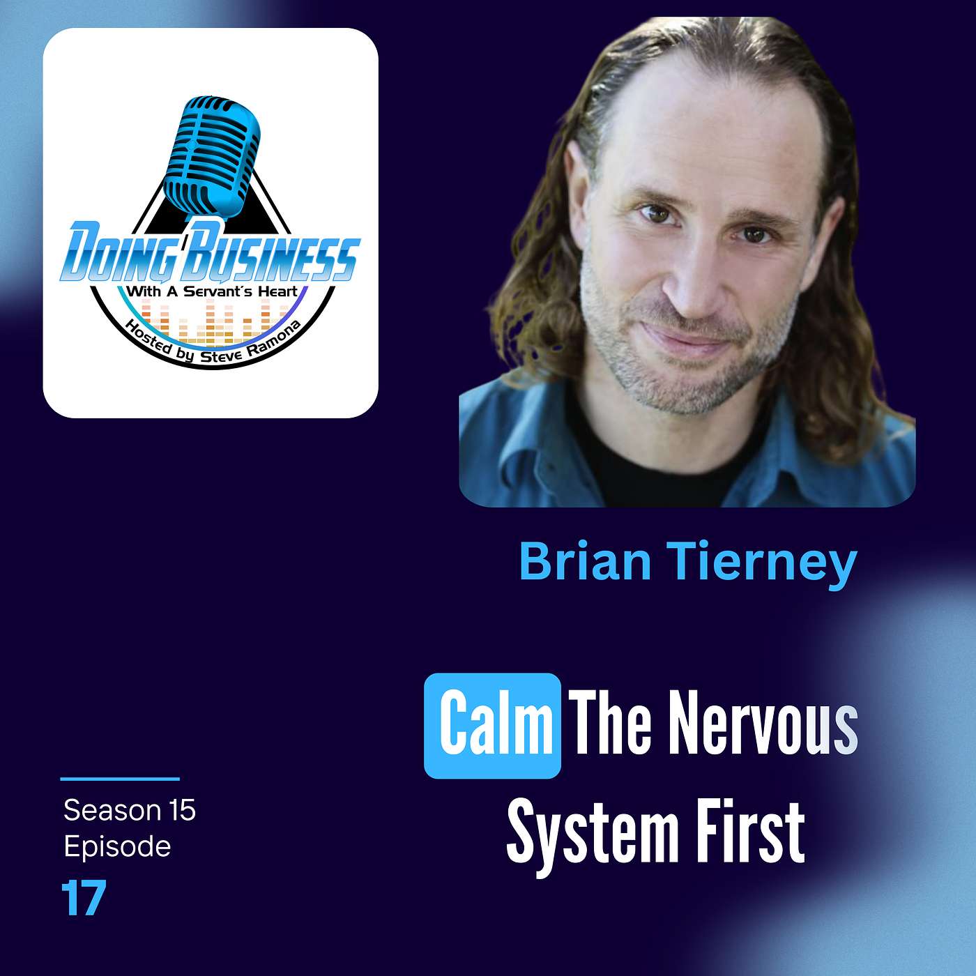 Brian Tierney: Calm The Nervous System First