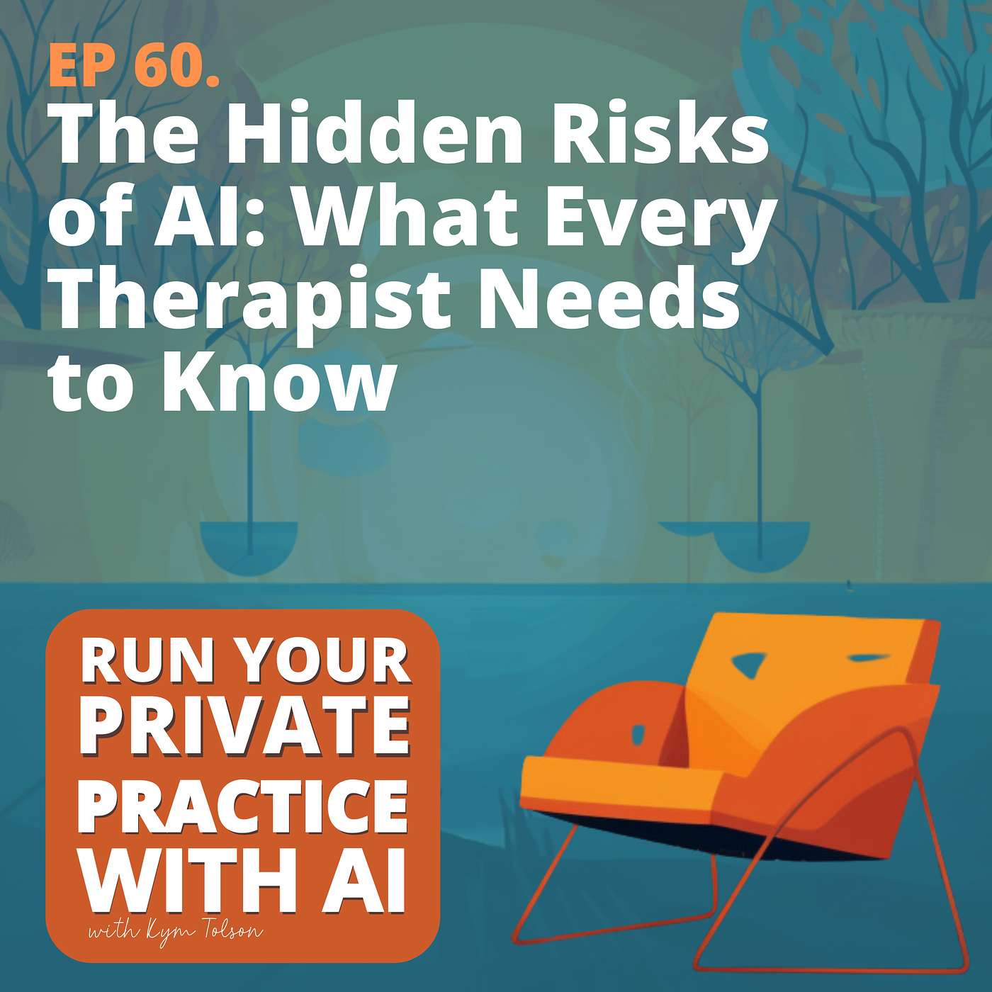 60. The Hidden Risks of AI: What Every Therapist Needs to Know