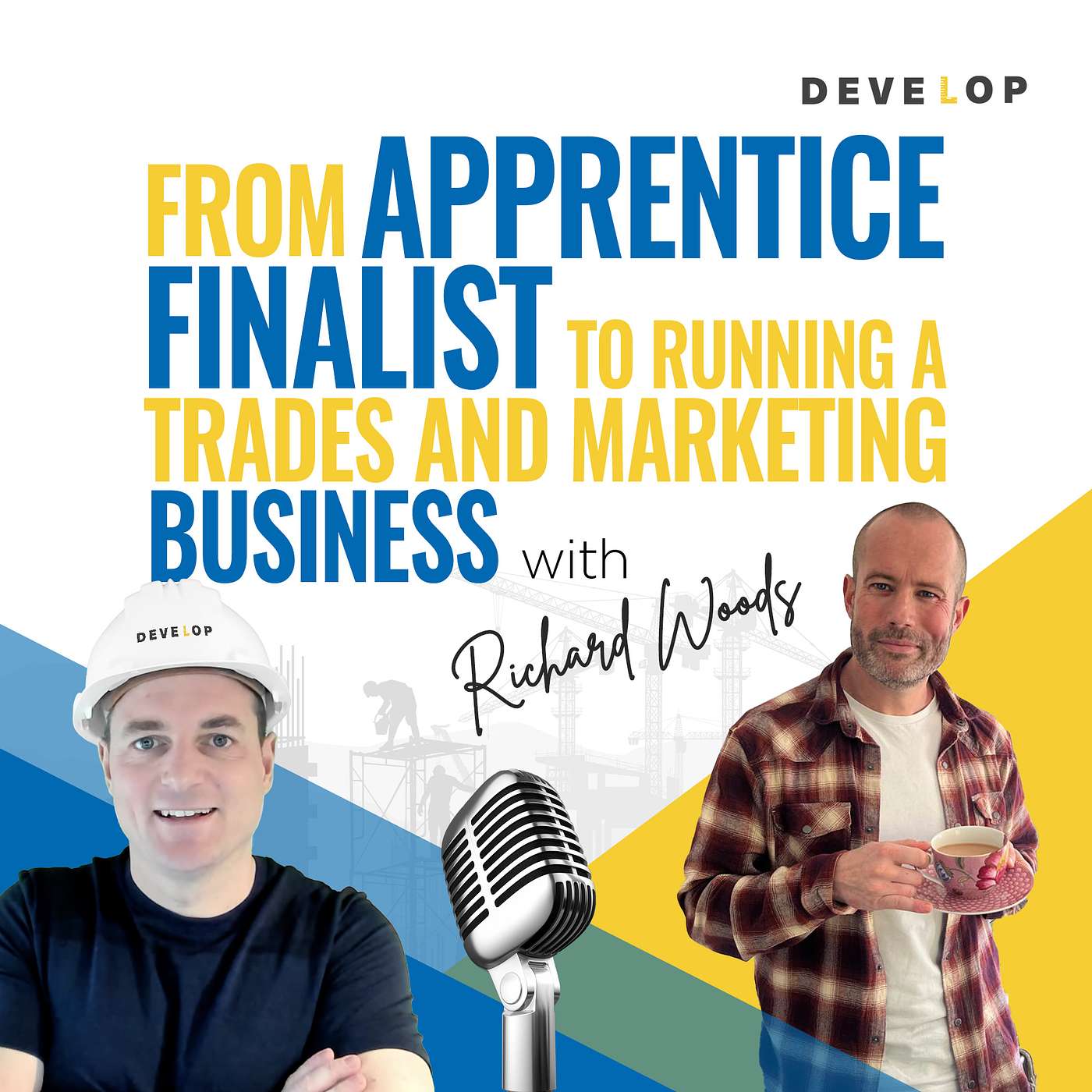 From Apprentice Finalist to running a trades and marketing business with Richard Woods From Apprentice Finalist to running a trades and marketing business with Richard Woods