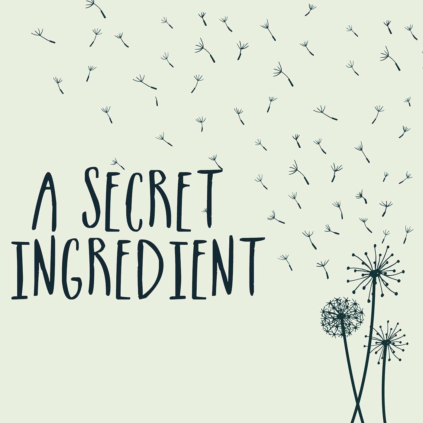 A Secret Ingredient