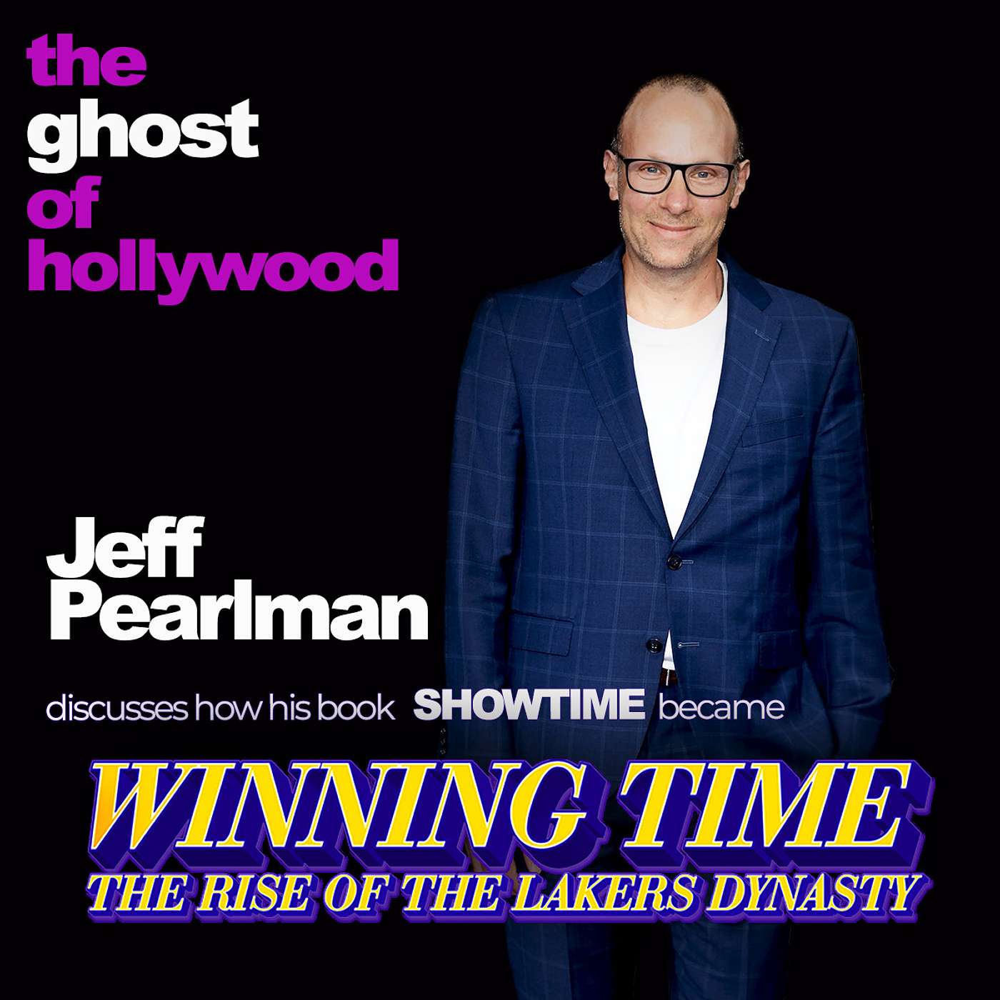 When Showtime became Winning Time with Jeff Pearlman