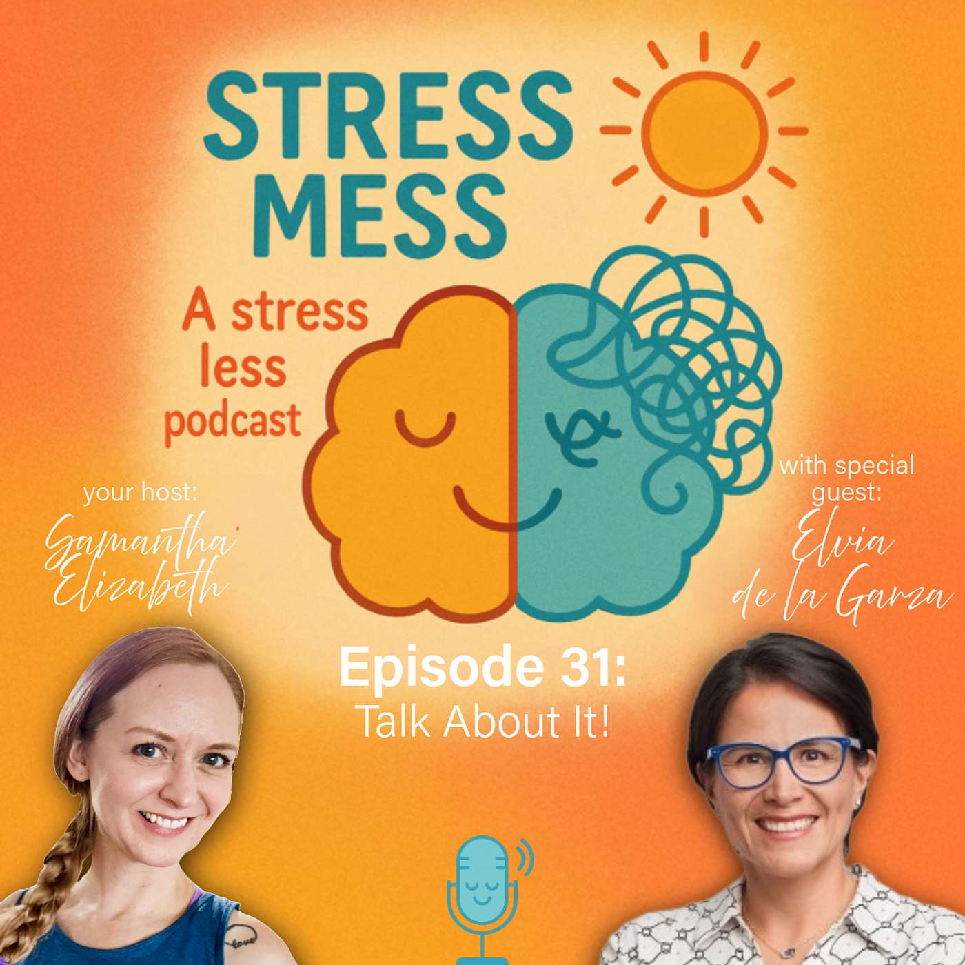 Episode 31: Talk About It! with Elvia de la Garza Morales episode artwork