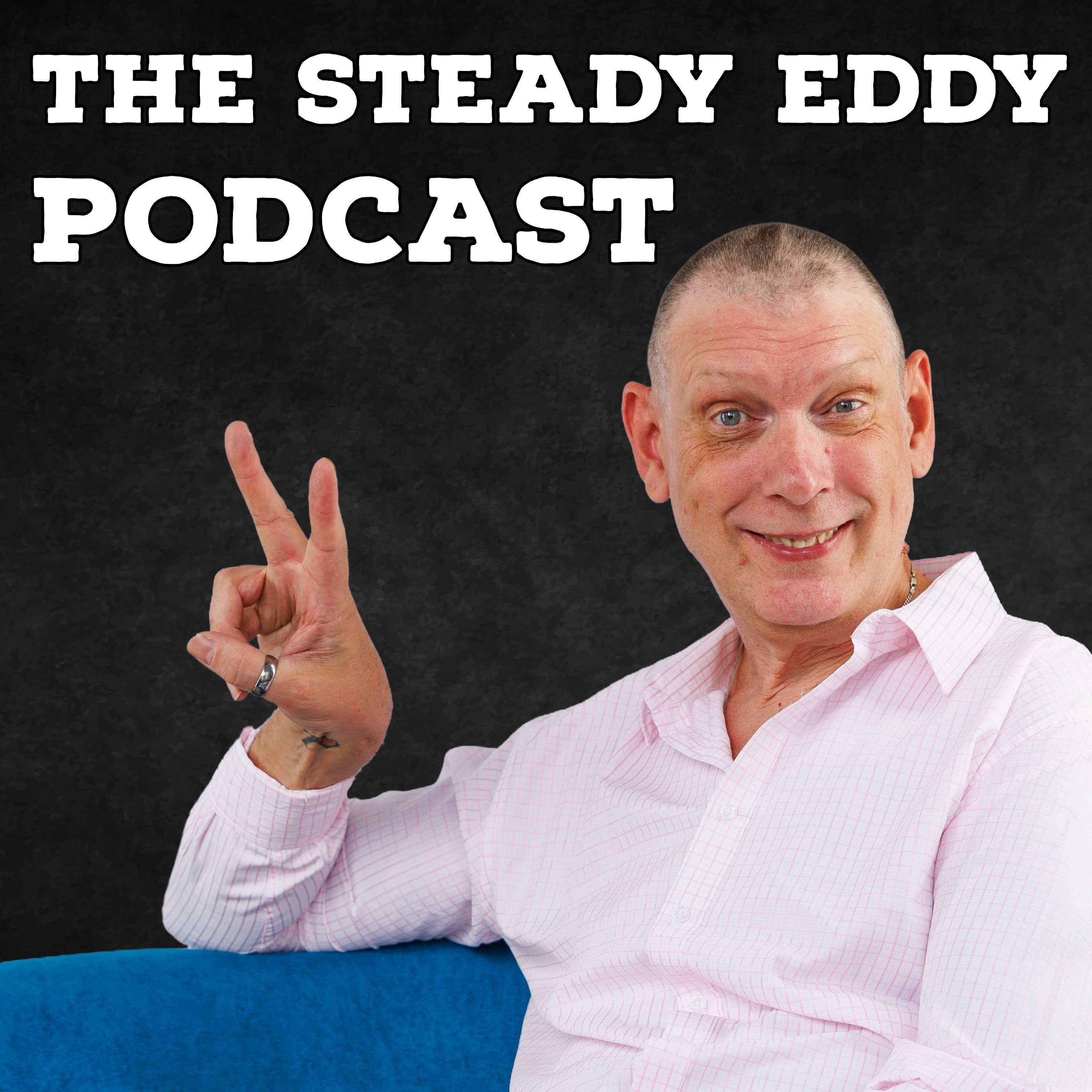 The Steady Eddy Podcast