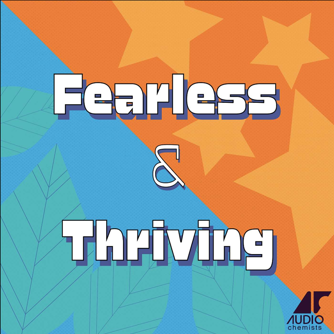 Fearless & Thriving