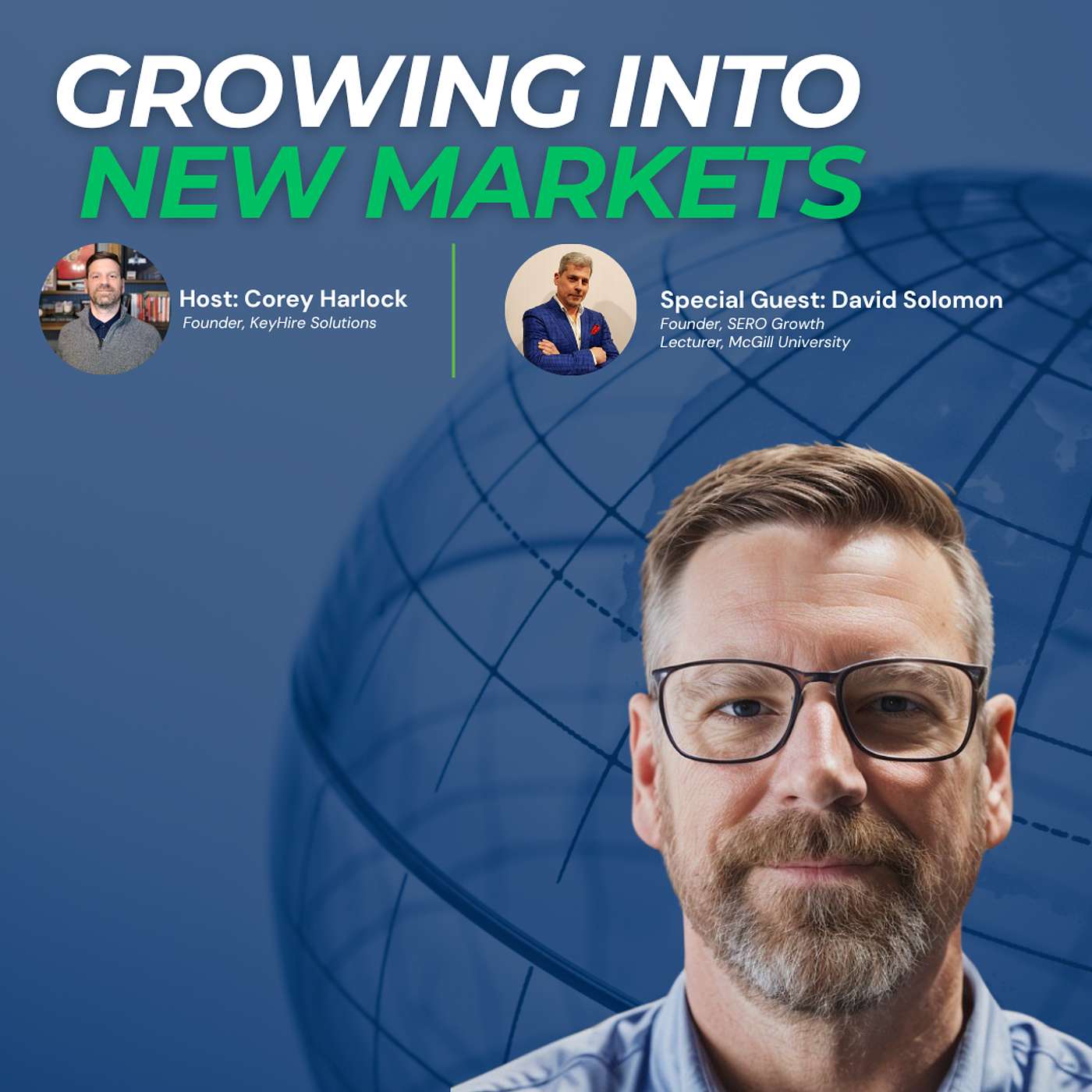 Create a Plan to Grow into New Markets (with David Solomon)