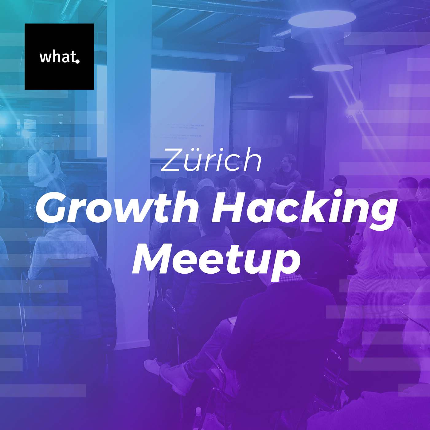Streax Growth Insights - what. Growth Hacking Meetup