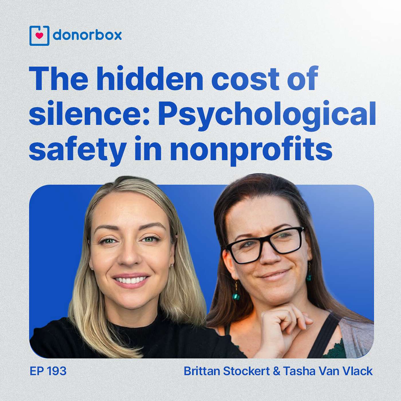 Ep 193| The Hidden Cost of Silence: Psychological Safety in Nonprofits