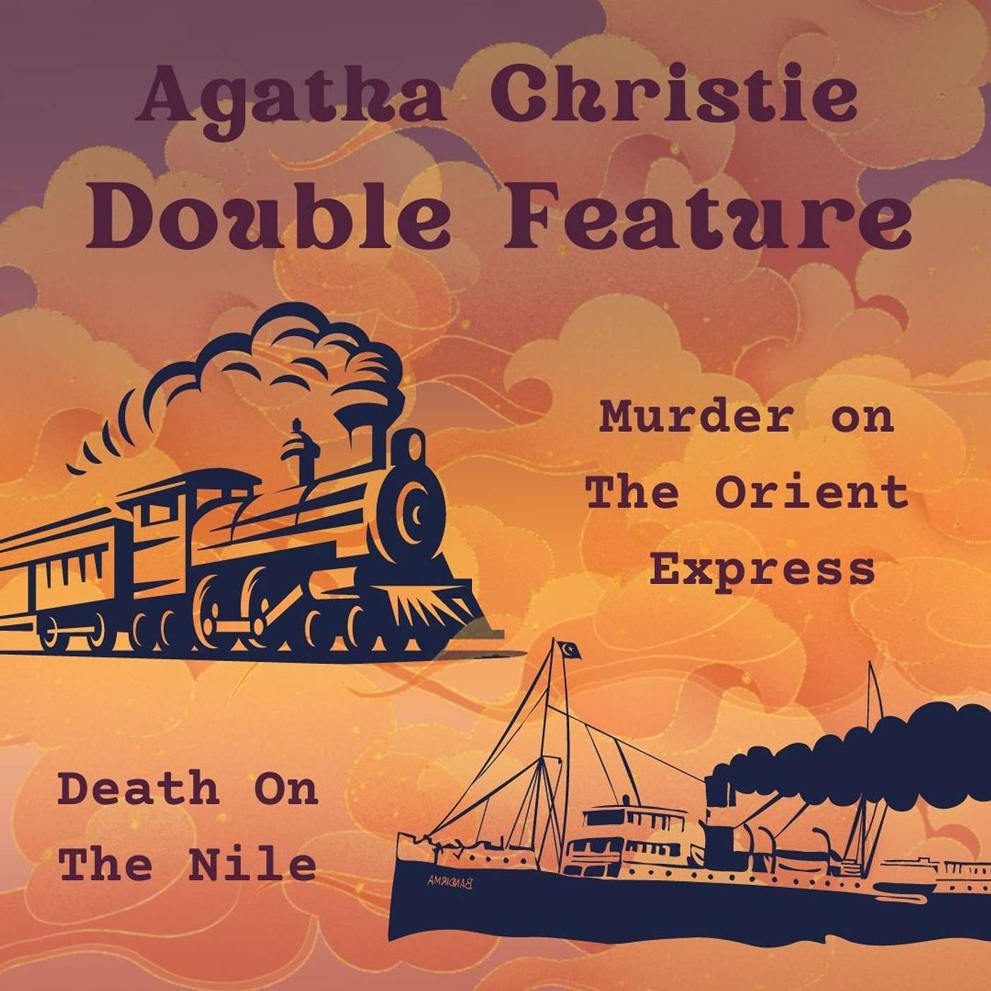 037- Double Feature - Murder on the Orient Express and Death on the Nile