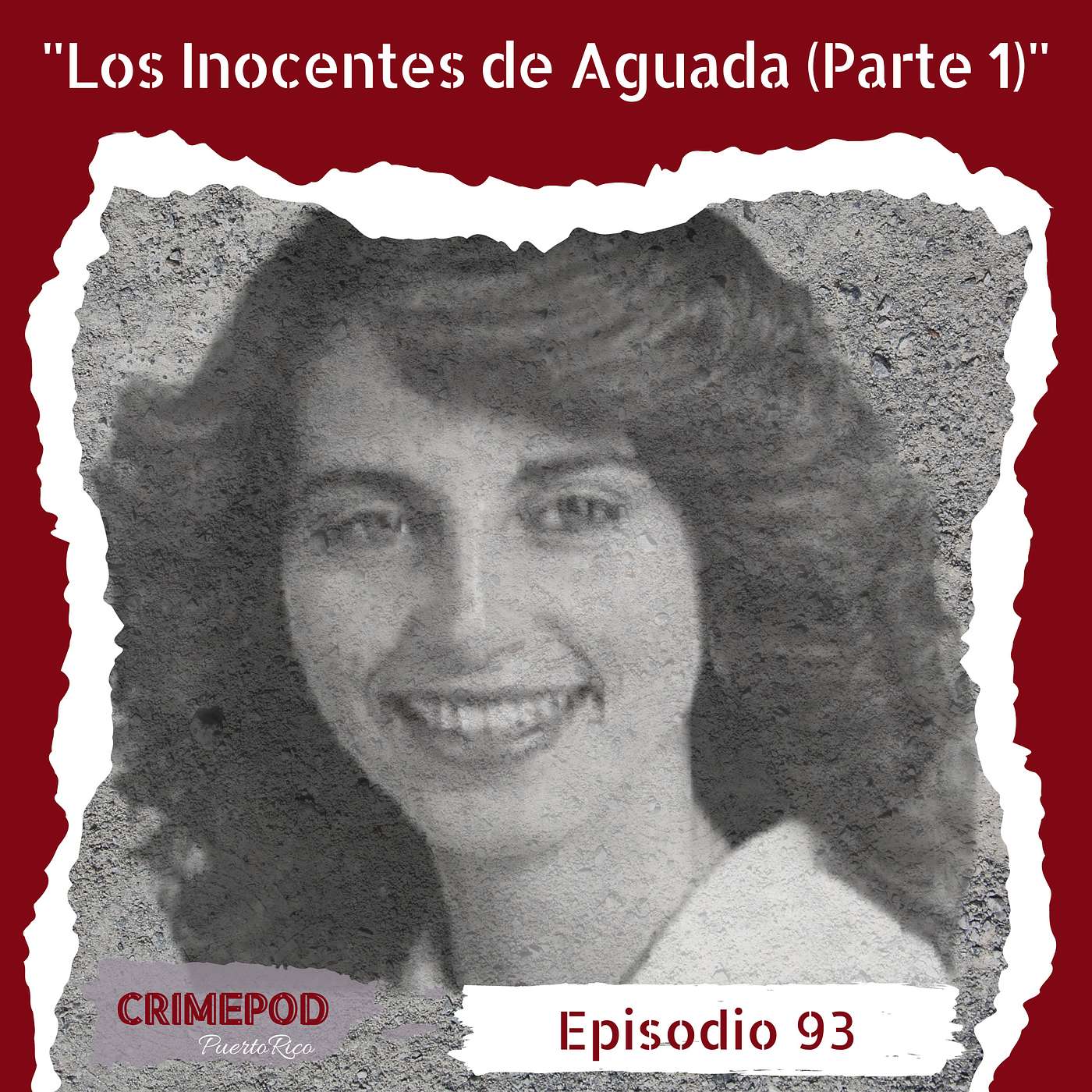 "Los Inocentes de Aguada" ¿Quién Mató a Glorimar Pérez Santiago? (Parte 1)