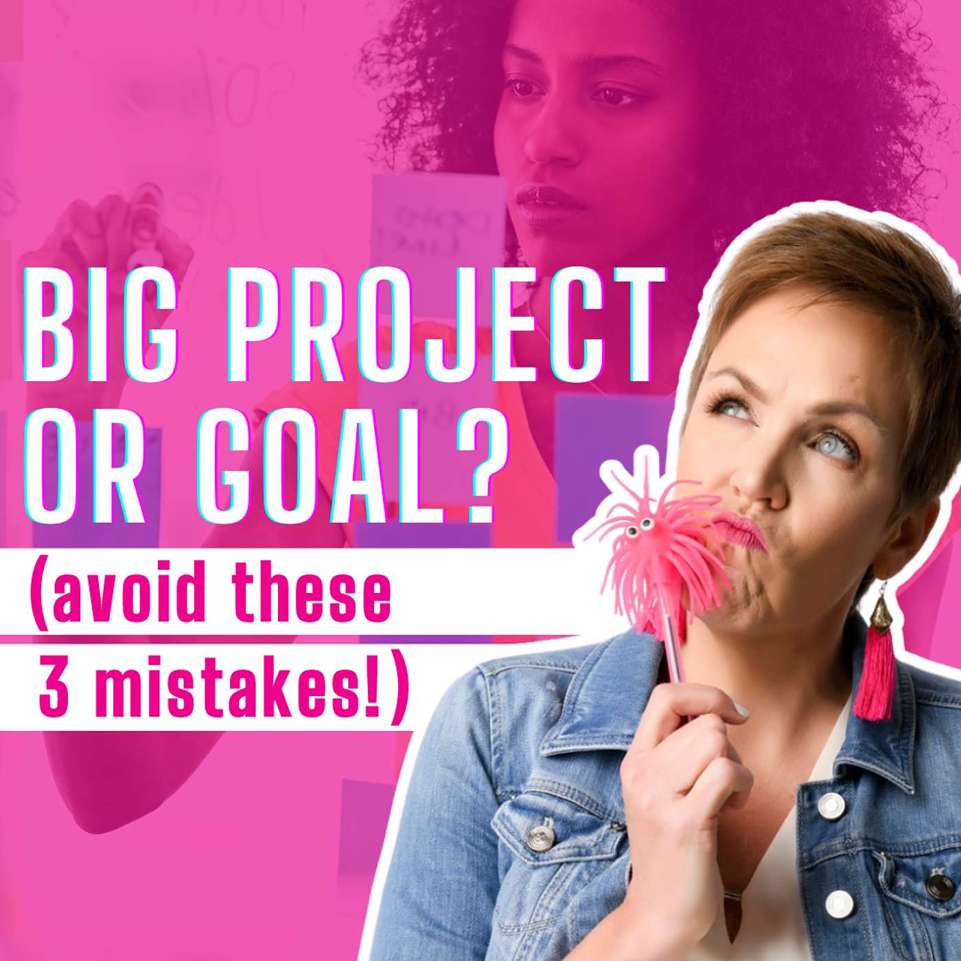 cover of episode 3 Mistakes That Sabotage Your Big Projects and Goals (and How to Fix Them!)