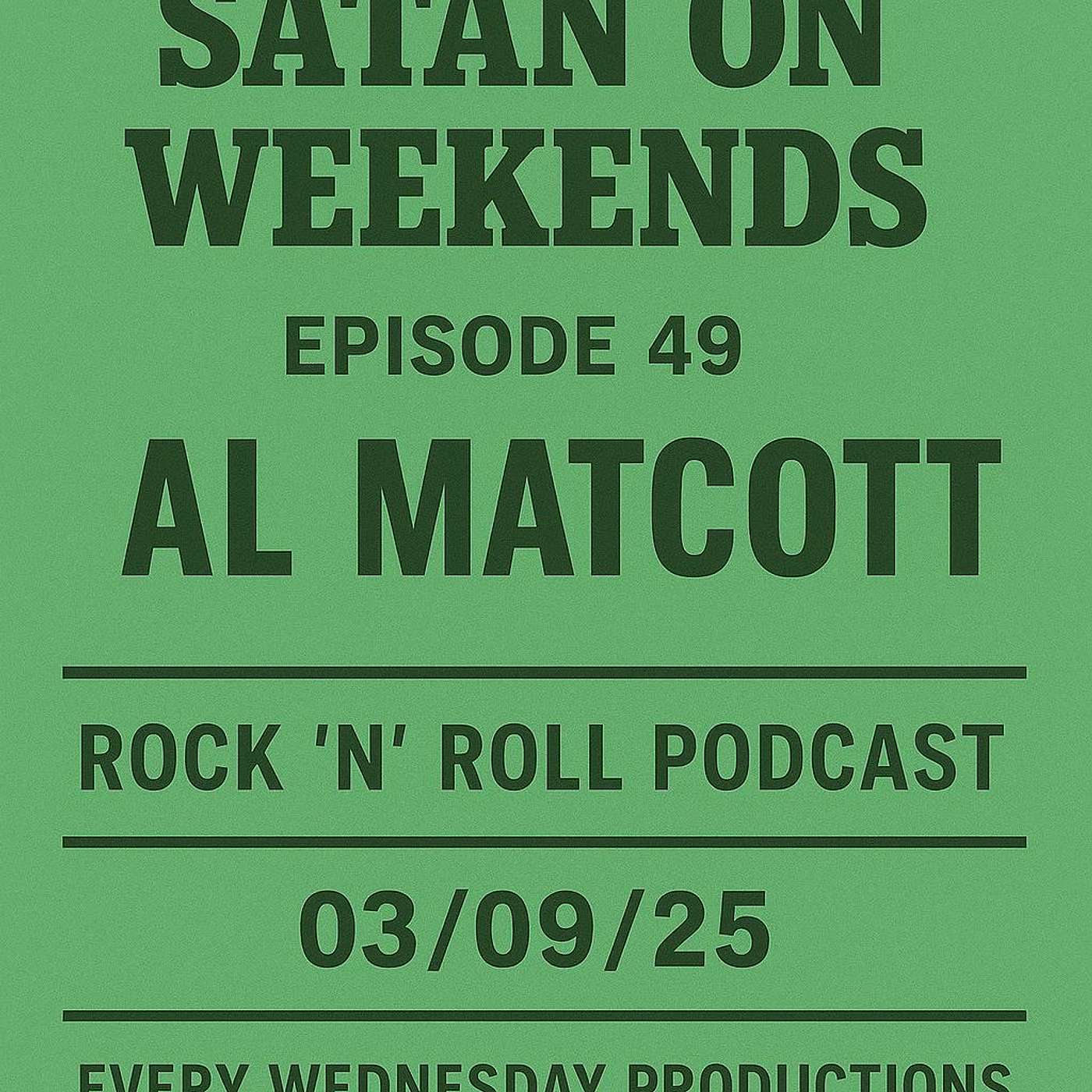EP49 | Al Matcott | If life gives you bum deals make album deals … Read more