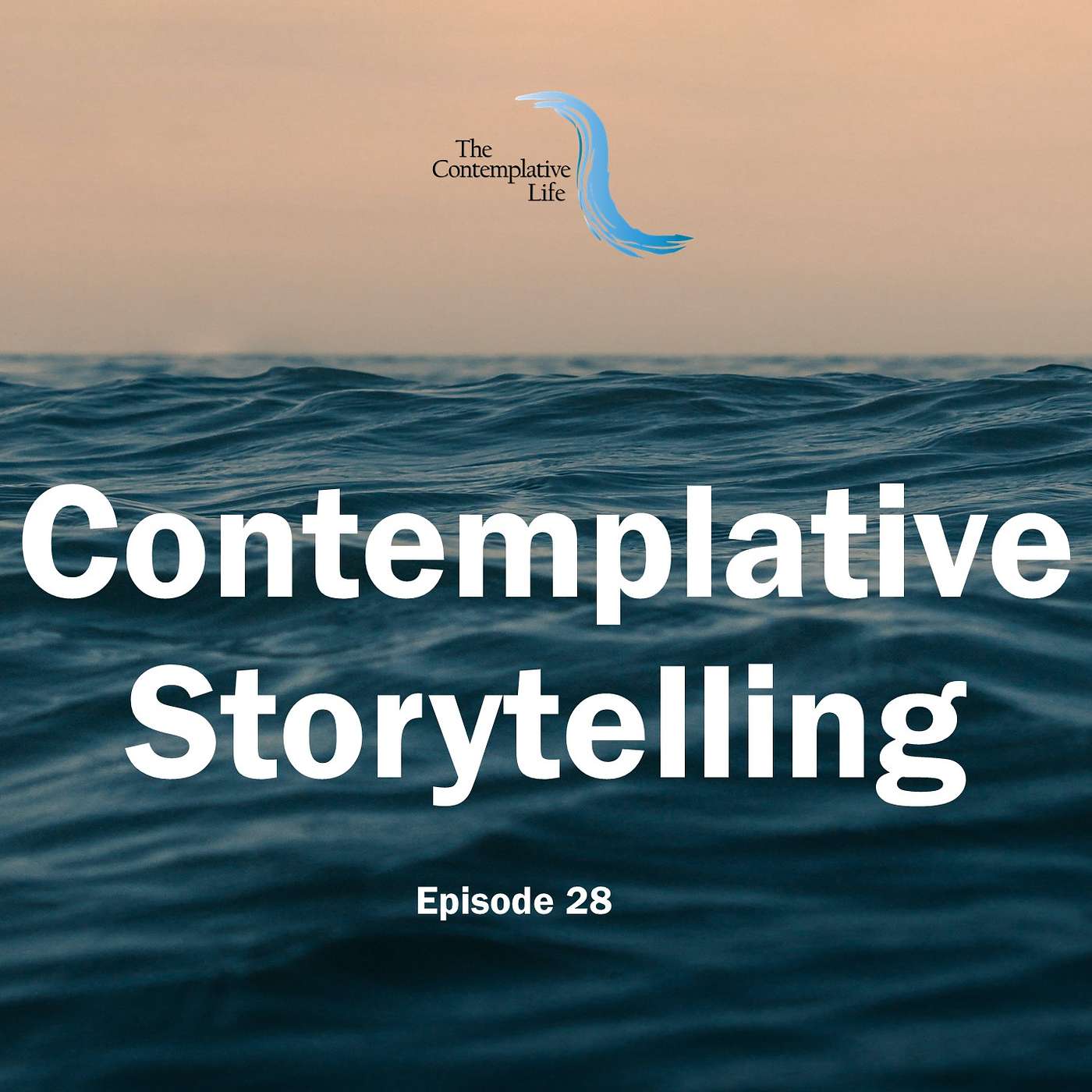 Ep 28 Contemplative Storytelling