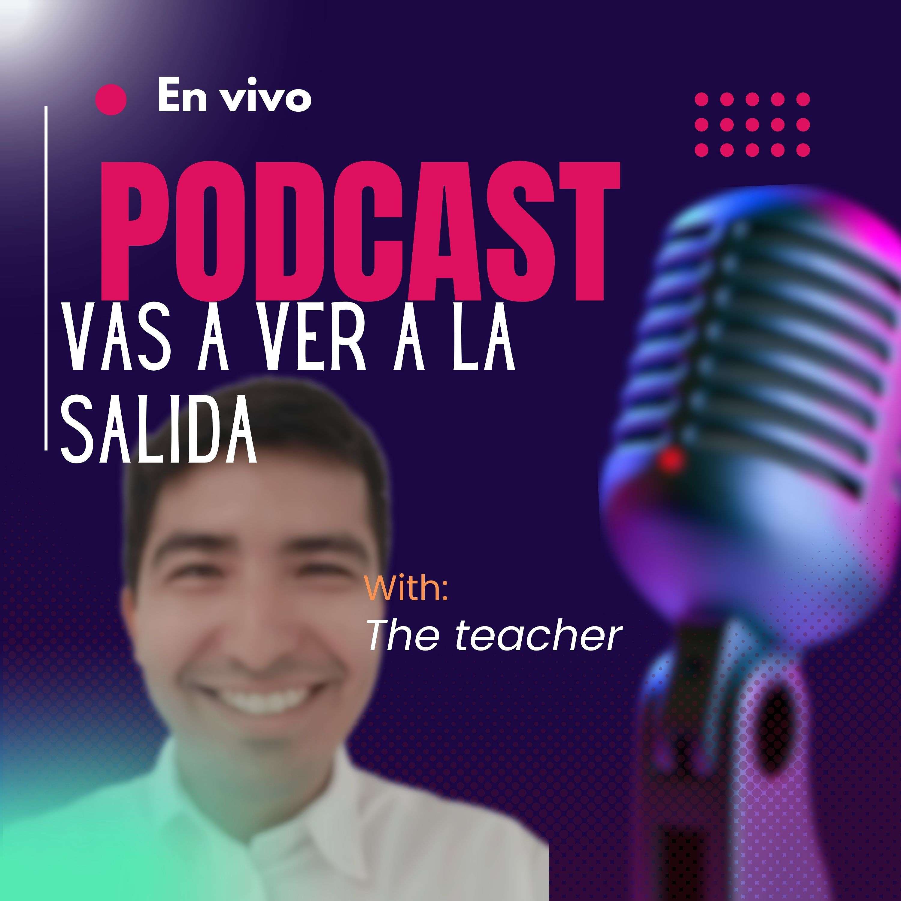 Vas a ver a la salida