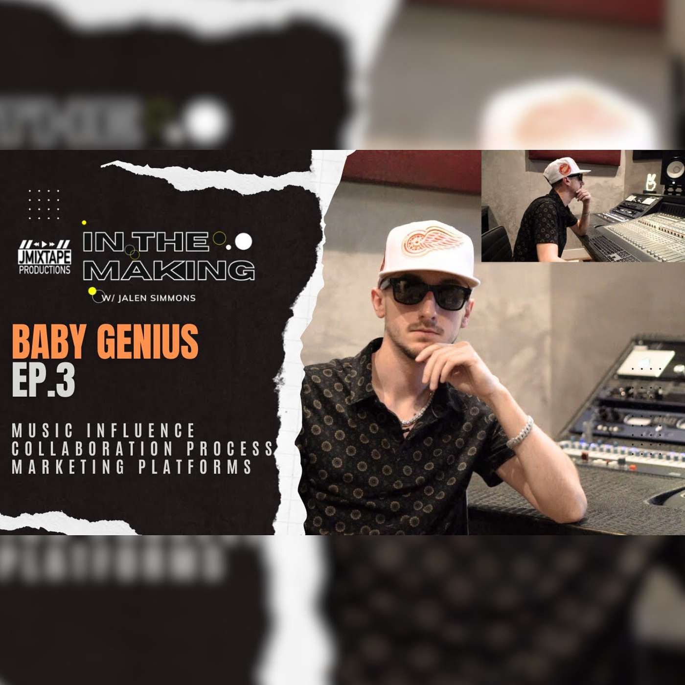 Music Influence, Collaboration Process, Marketing Platforms with Baby Genius | IN THE MAKING Ep 3 episode artwork