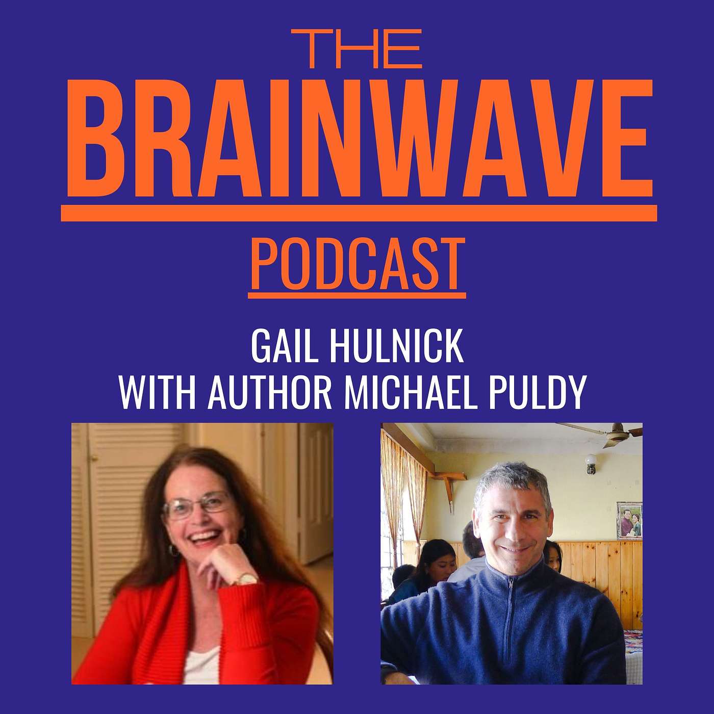 The Brainwave Podcast with Gail Hulnick