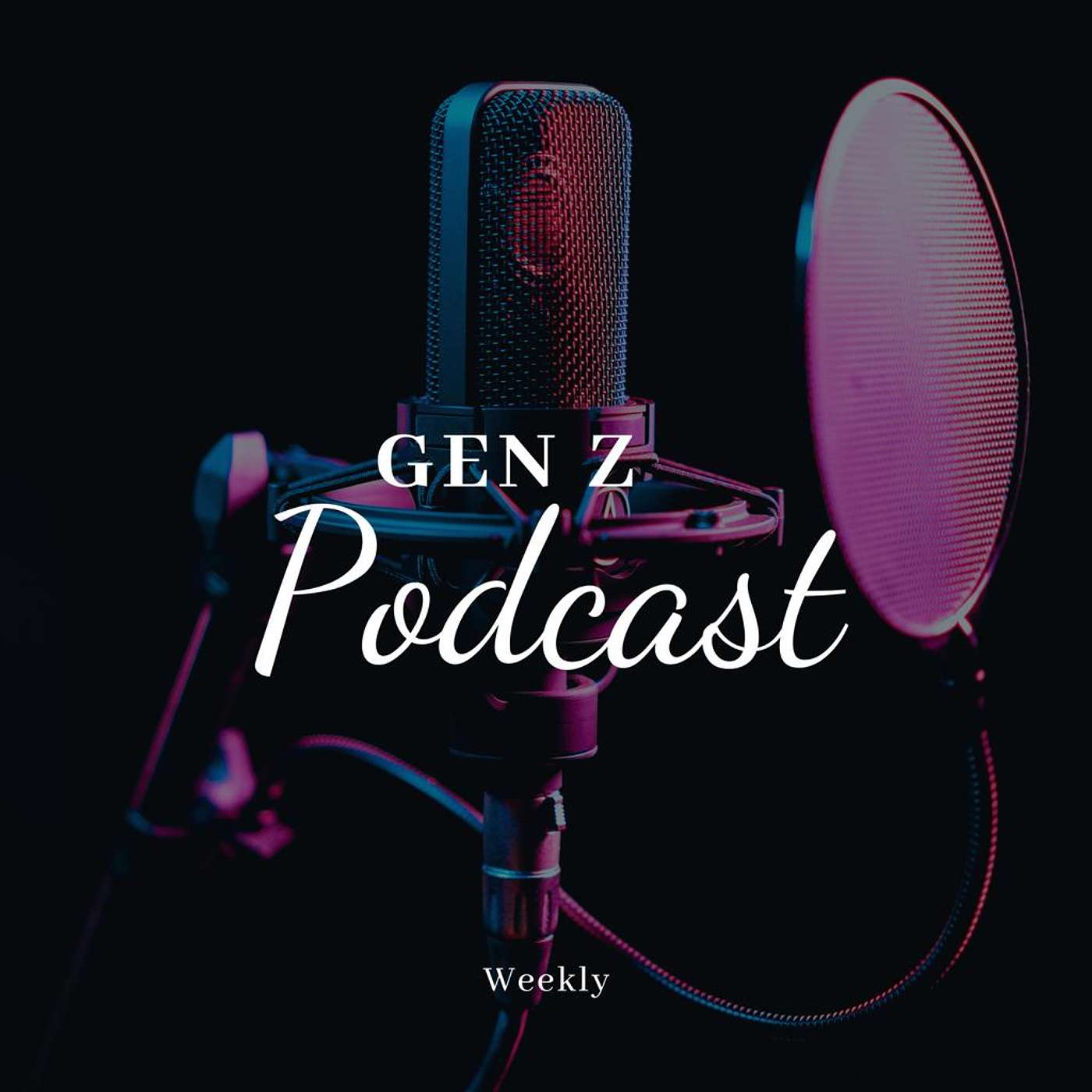 Gen Z Podcast podcast artwork