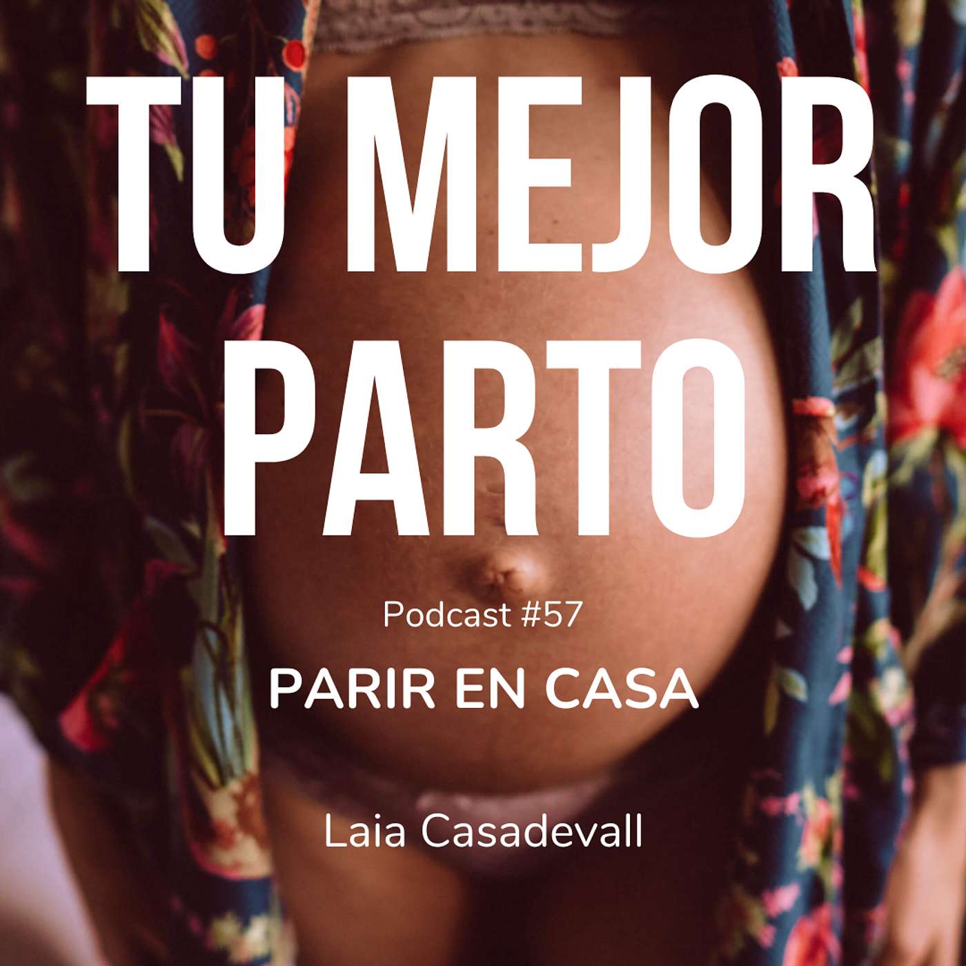 57. Parir en casa con Laia Casadevall