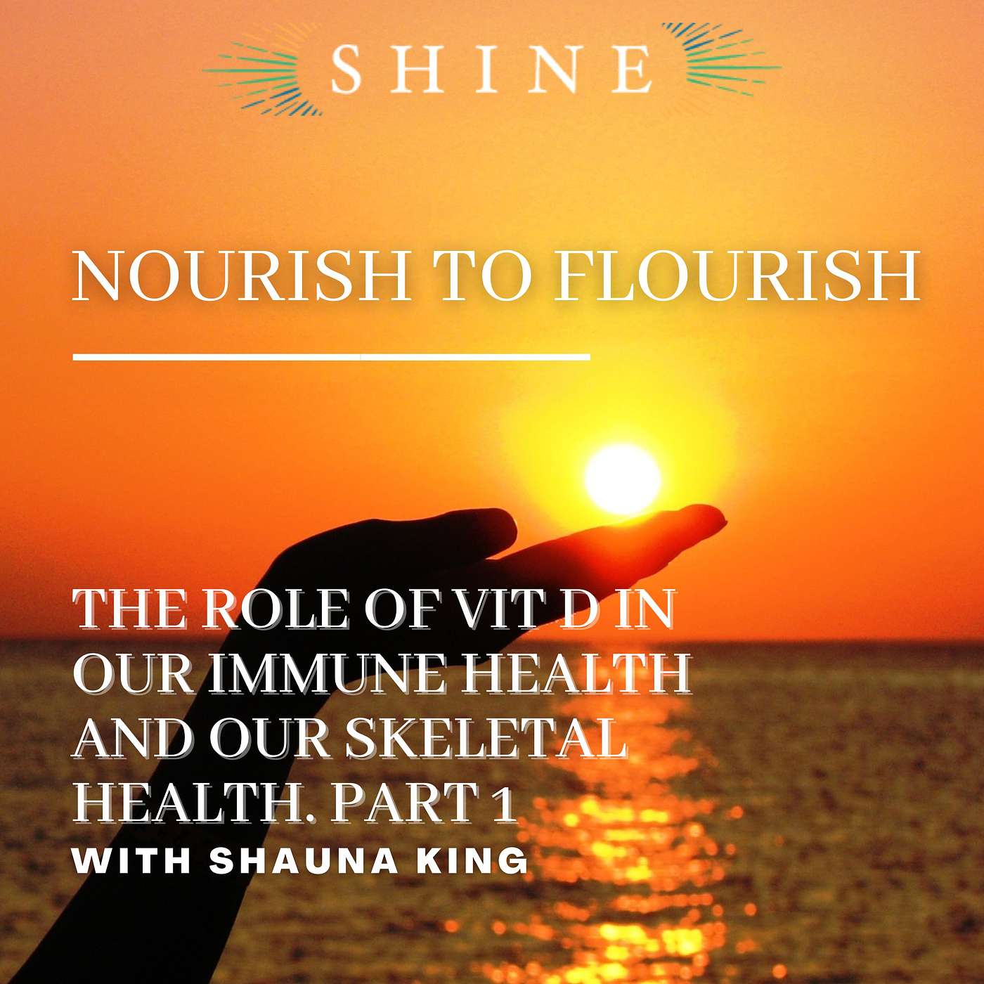 Nourish To Flourish; Your Seasonal Guide to Being Well with Shauna @ Shine Mind Body Spirit