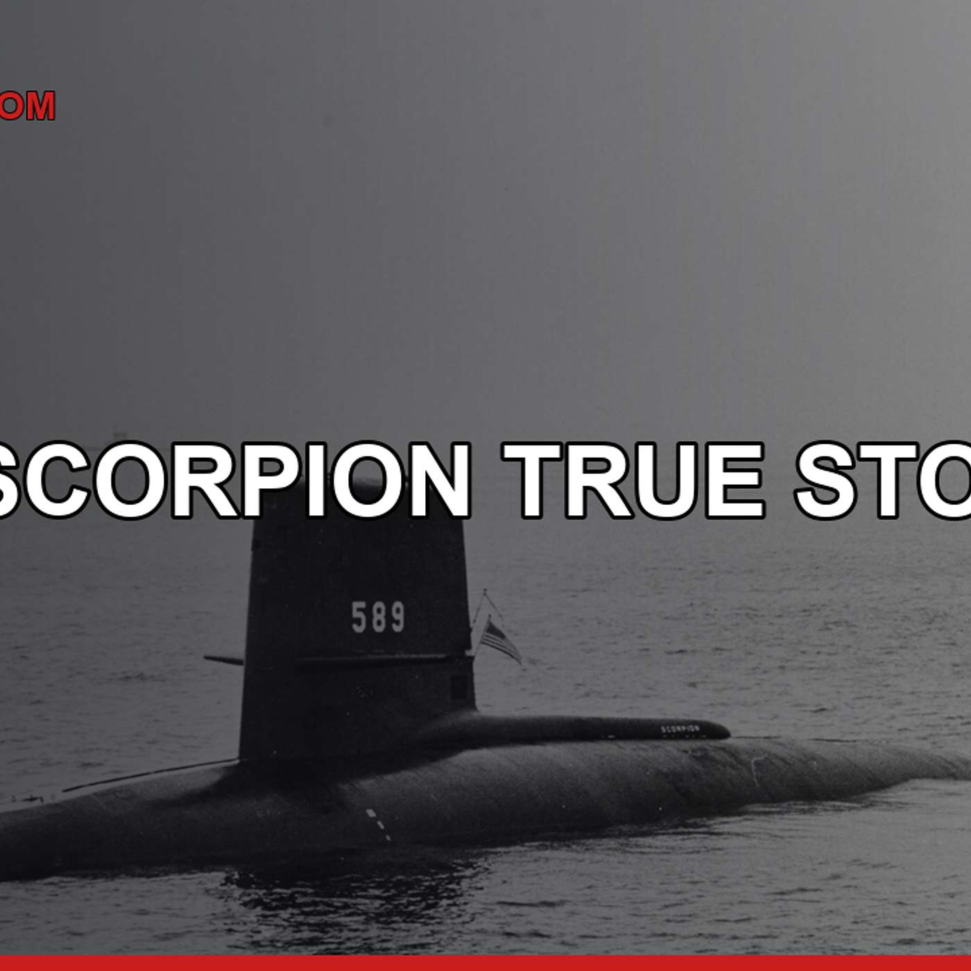 USS Scorpion — The Navy Heard It Die and Still Doesn't Know Why episode artwork