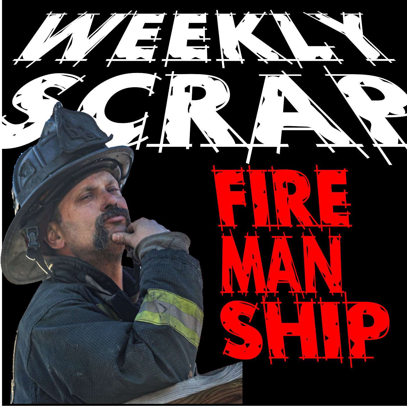 Weekly Scrap - Firemanship Special (Part Deux) All the details!!!