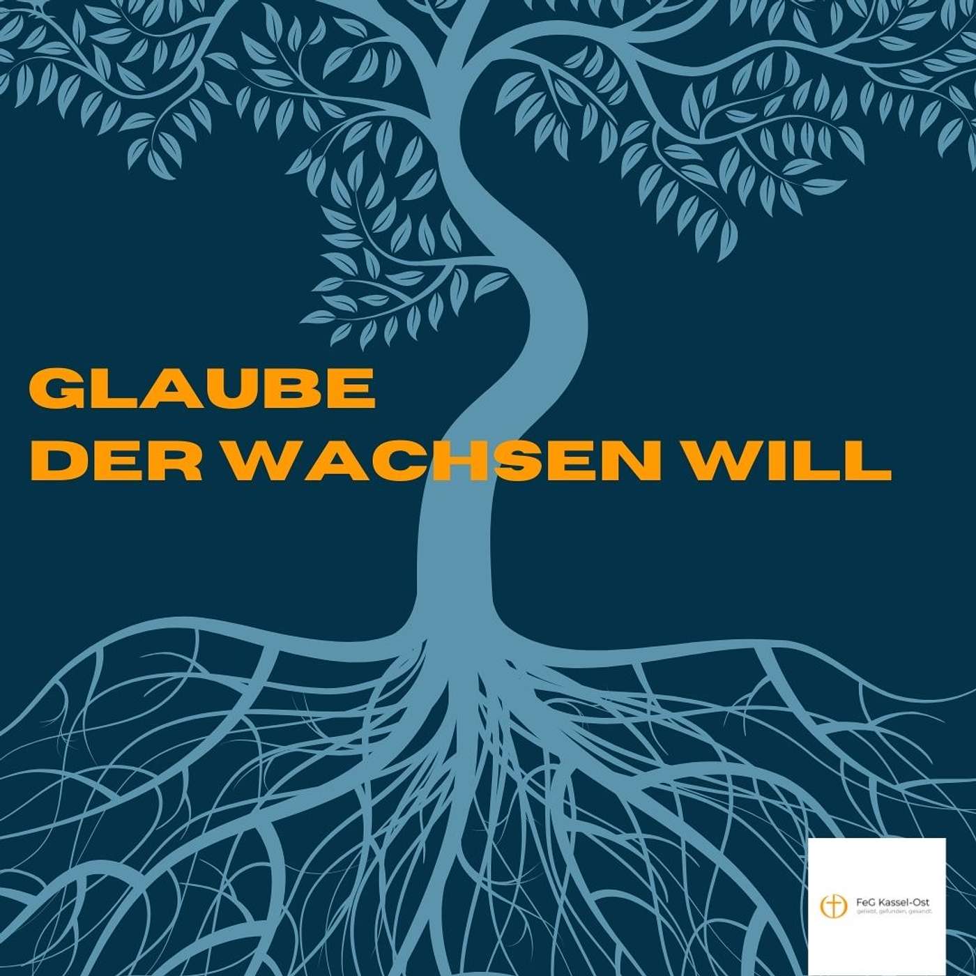 29.01.2023 - Starker Glaube, feste Wurzeln: Glaube der Frucht trägt episode artwork