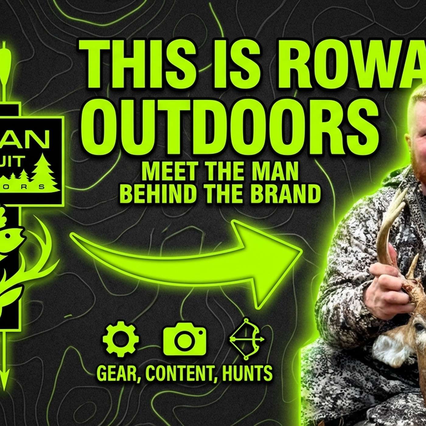 Anthony Rowan of Rowan Pursuit Outdoors — Building a Brand and Gameplan for the Year’s Hunts episode artwork