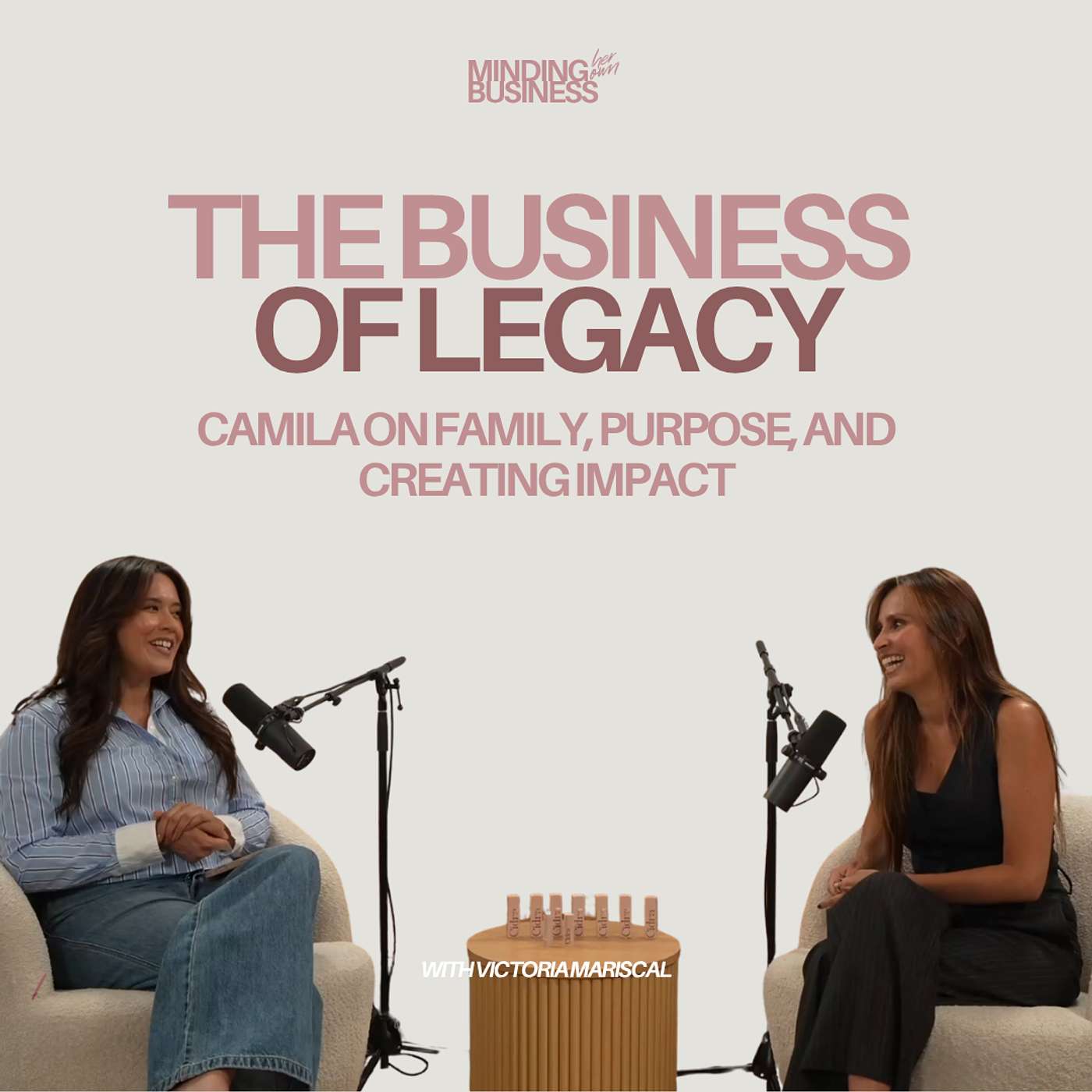 The Business of Legacy: Camila on Family, Purpose, and Creating Impact episode artwork