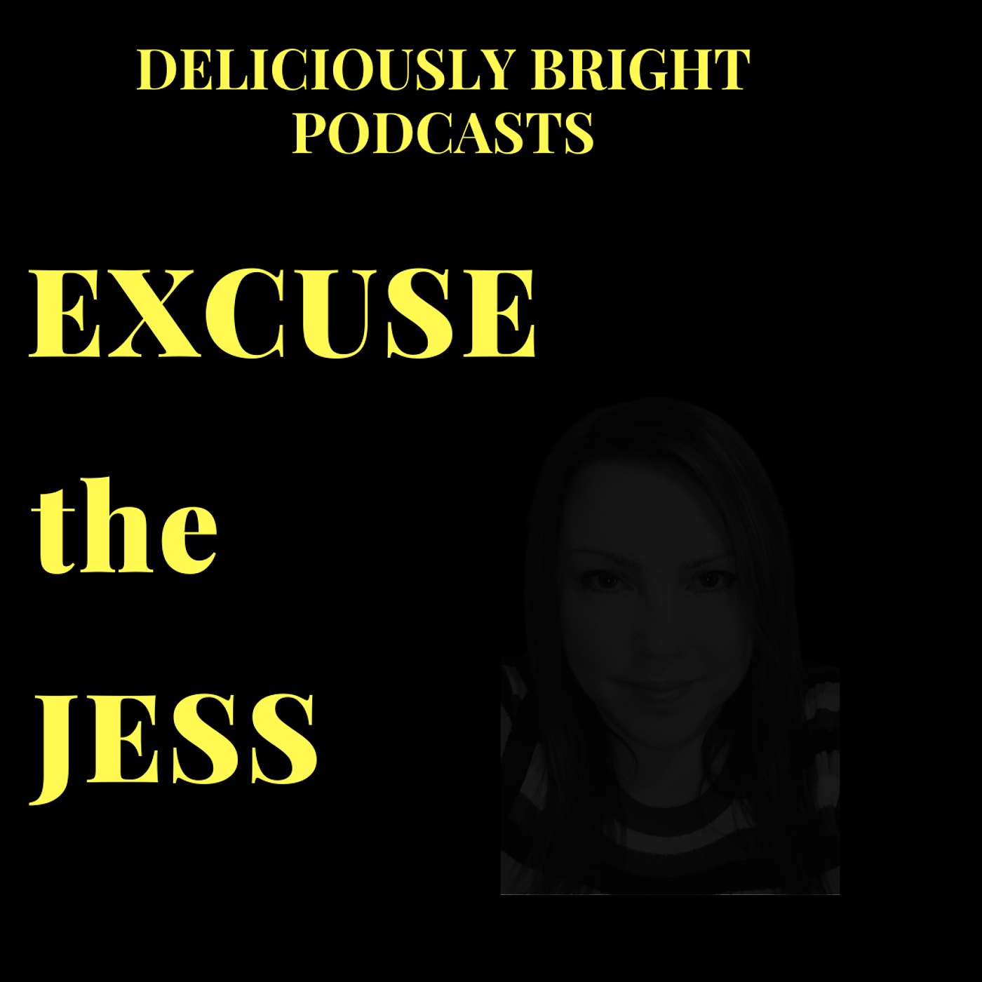 Excuse the Jess Artwork