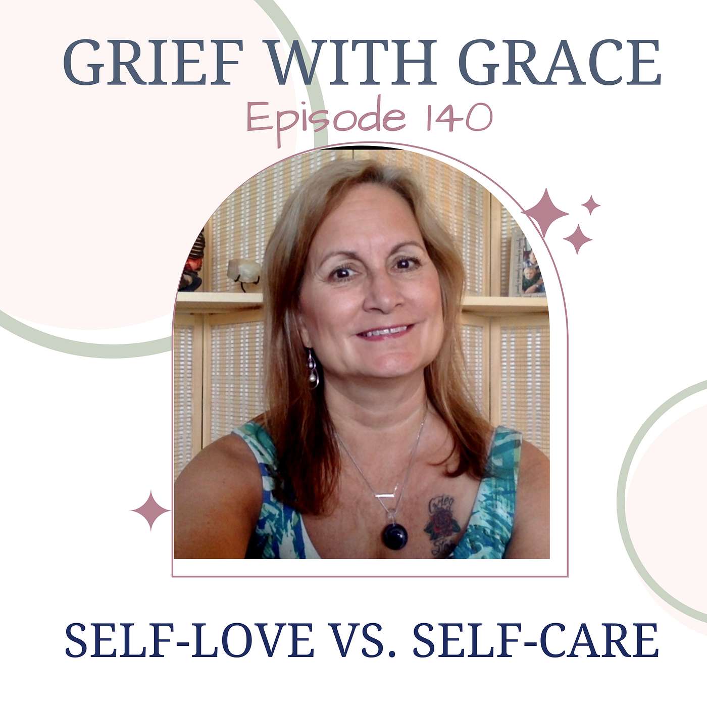 Ep 140 Self-Care vs. Self-Love