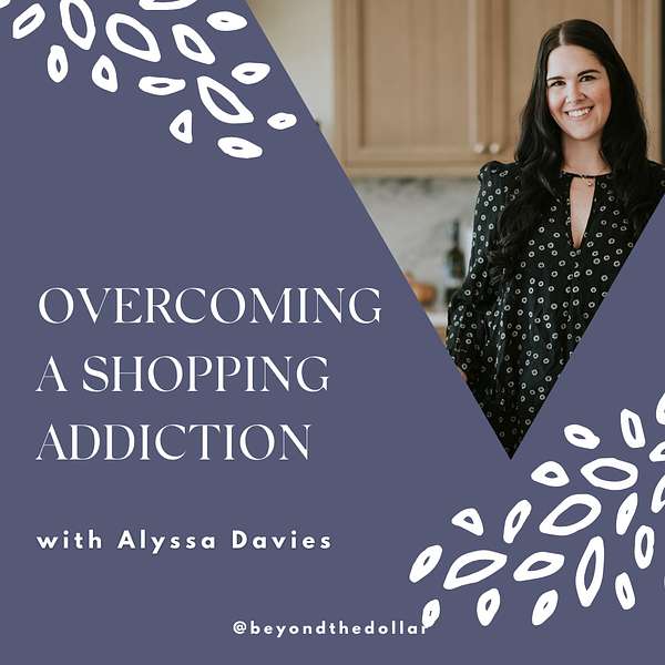 Overcoming a Shopping Addiction With Alyssa Davies Artwork