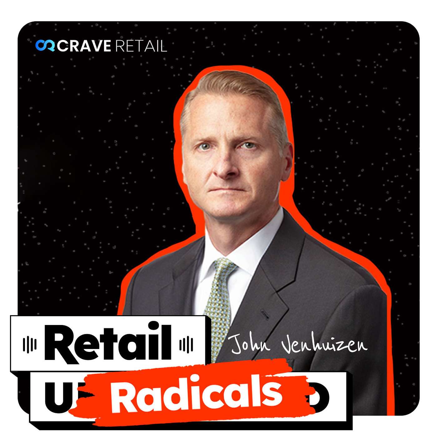 EP 216: John Venhuizen, President and CEO of Ace Hardware: A 2024 Crave Retail Radical episode artwork