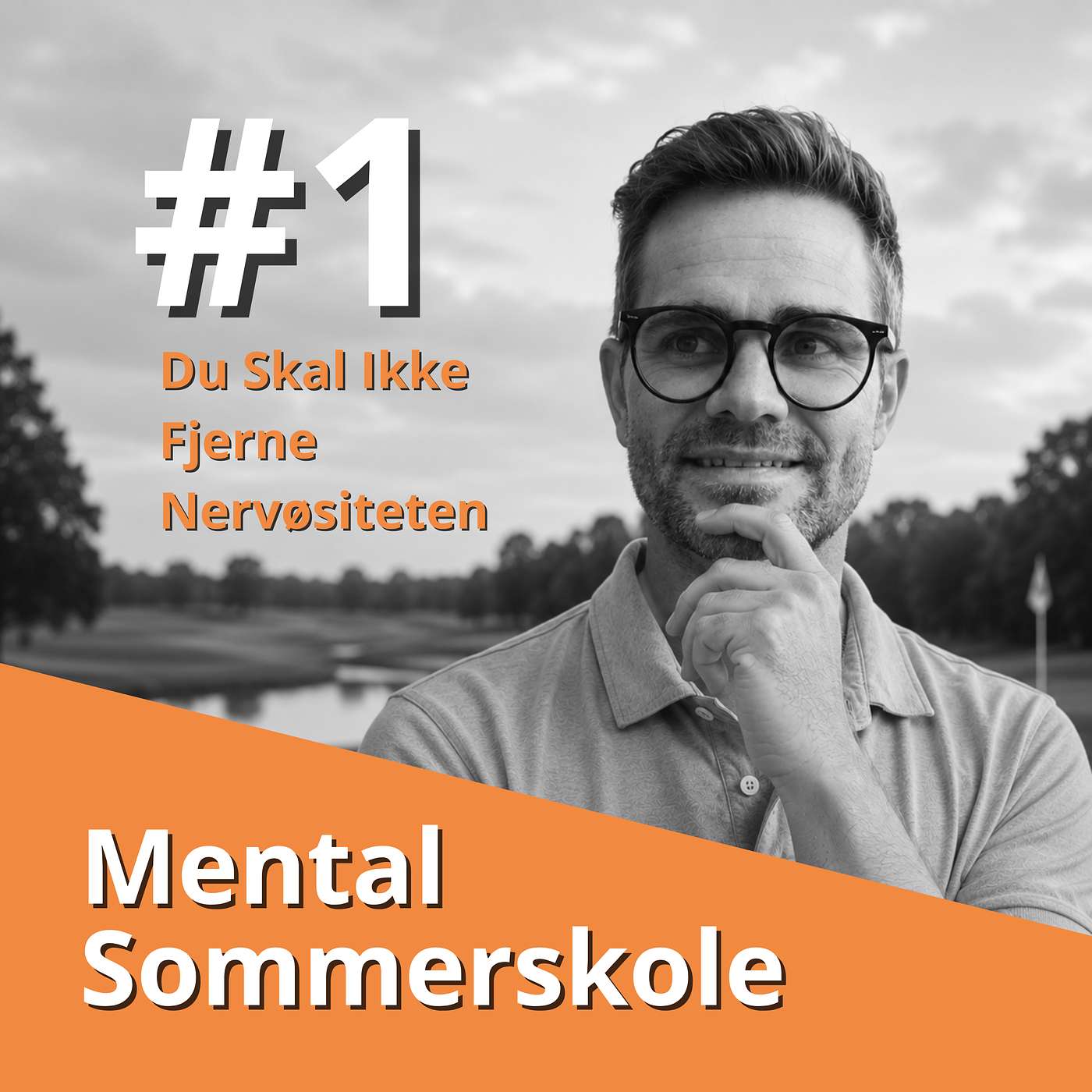 Mental Sommerskole #1: Du Skal Ikke Fjerne Nervøsiteten episode artwork