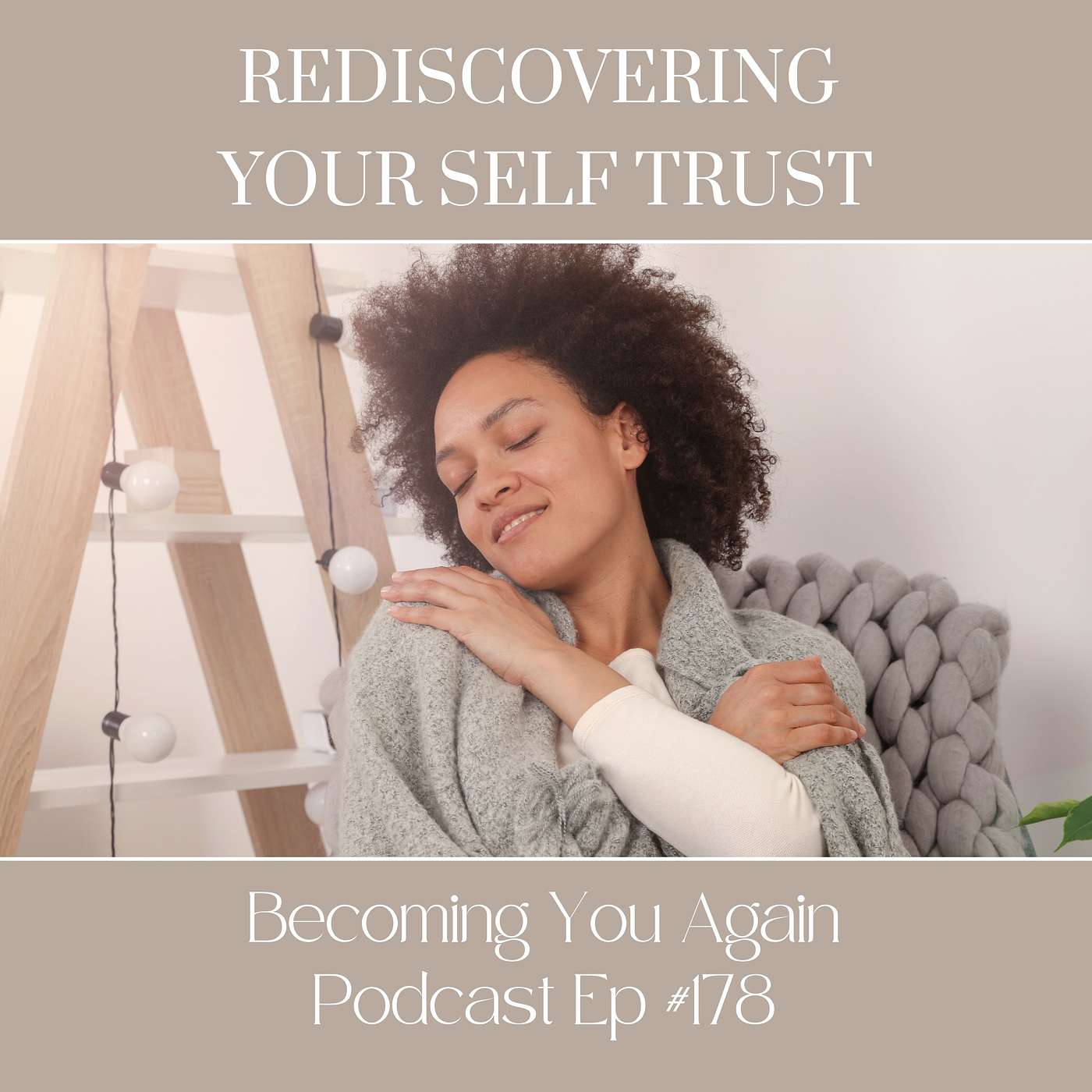 Rediscovering Your Self Trust