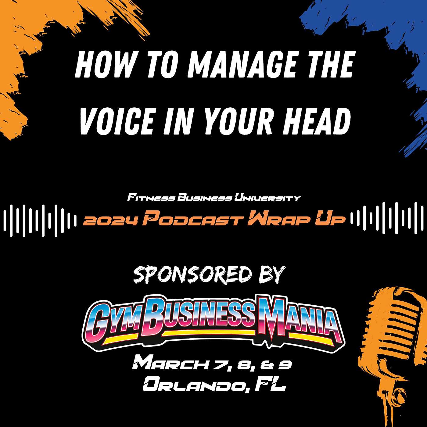 2024 Wrap Up: How to Manage the Voice In Your Head