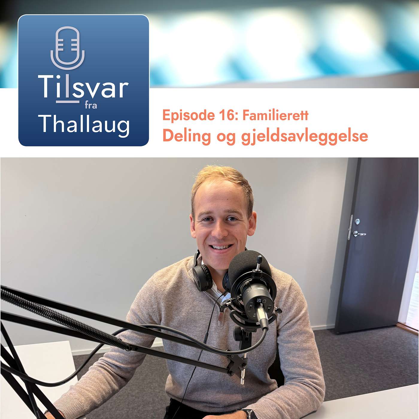 Episode 16: Familierett - Deling og gjeldsavleggelse