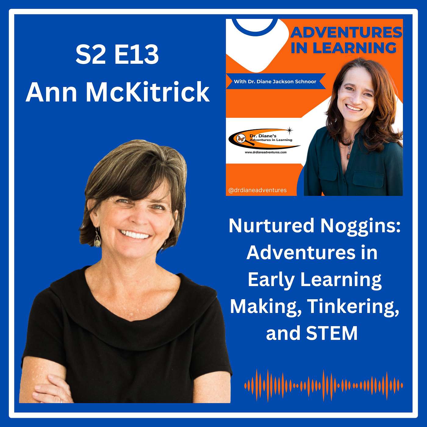 Nurtured Noggins -- Adventures in Early Childhood with Ann McKitrick