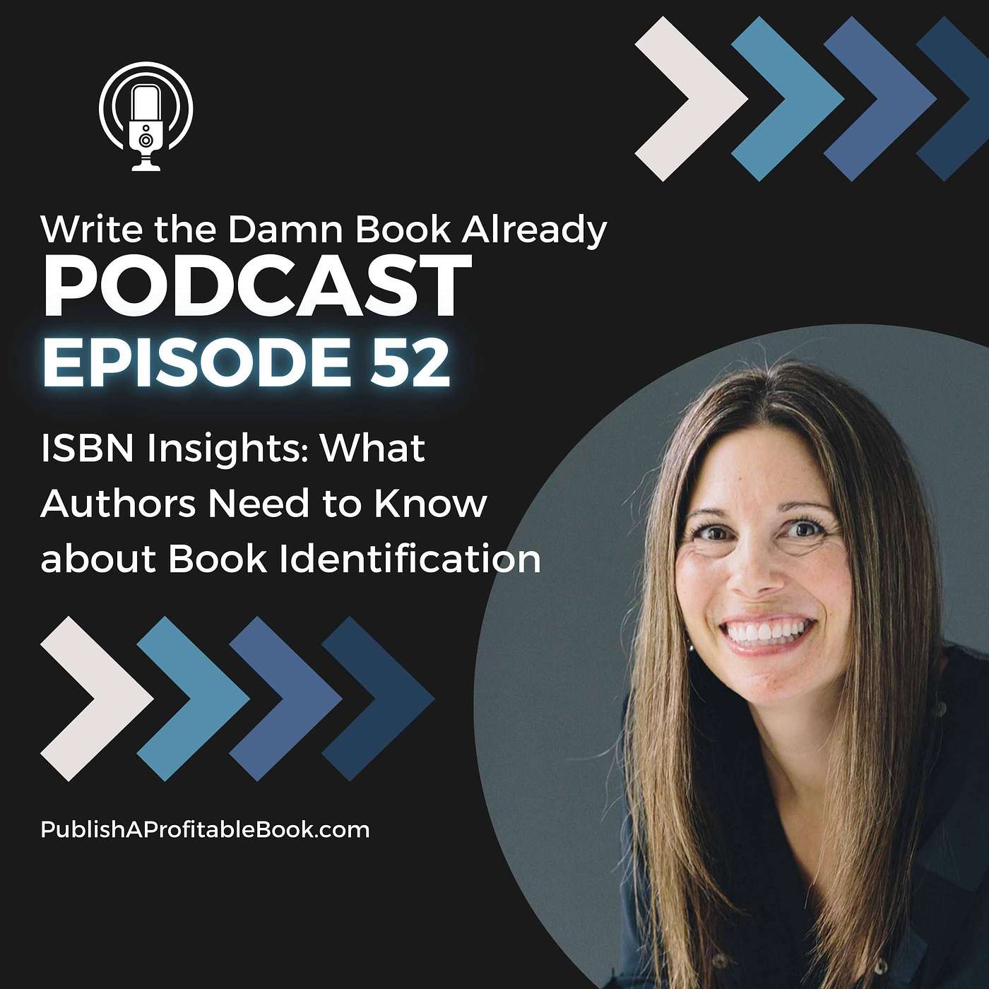 Ep 52: ISBN Insights: What Authors Need to Know About Book Identification