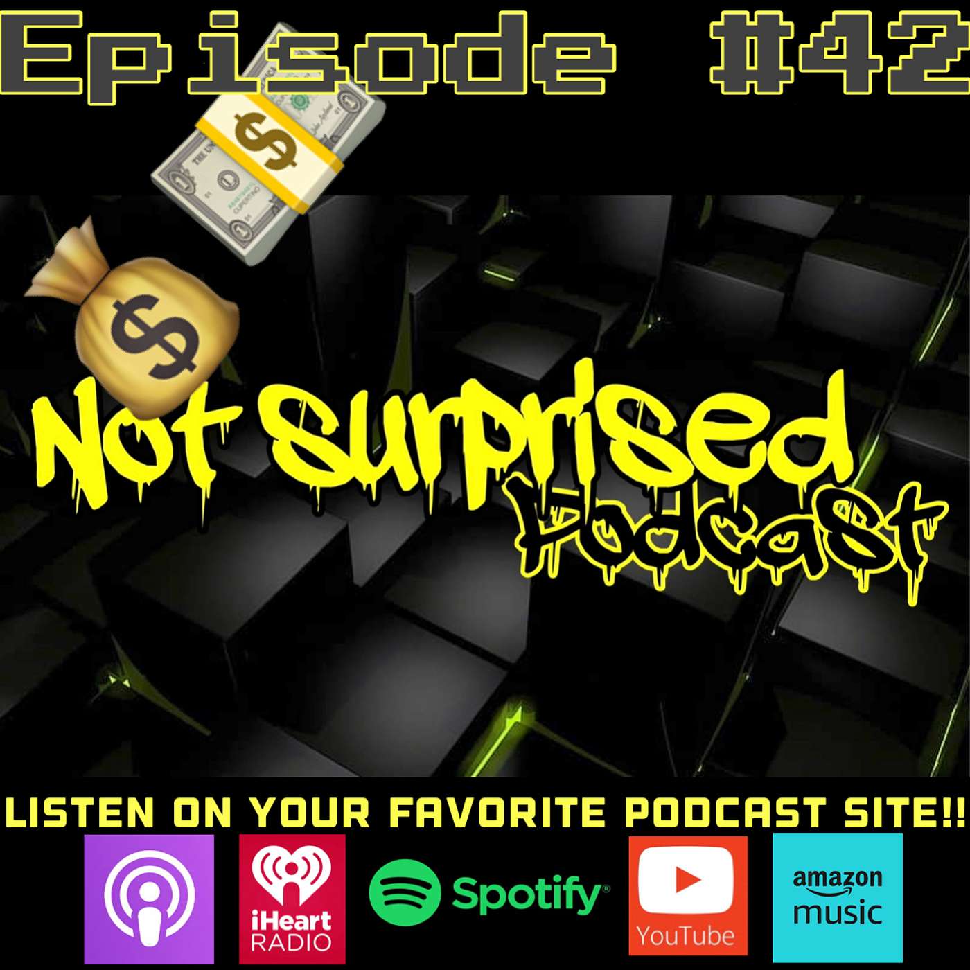 Not Surprised Podcast - DON'T TEST MY GANGSTER! #42