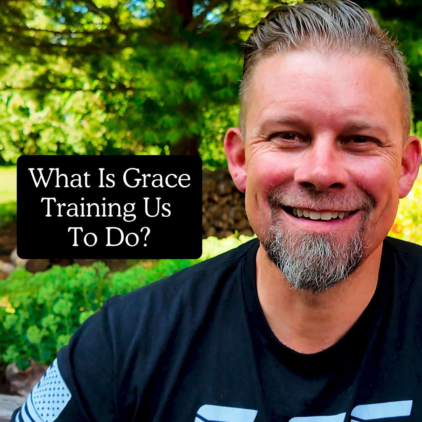 What Is Grace Training Us To Do?