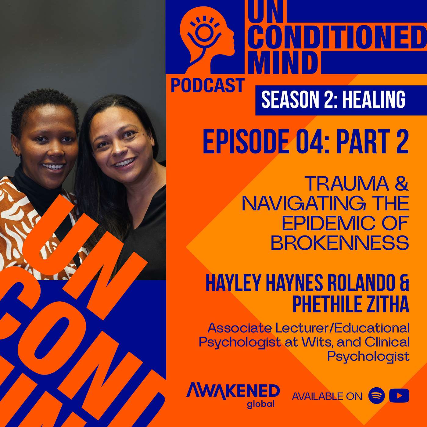 Healing trauma and navigating the epidemic of brokenness by Hayley and Phetile Education psychologists: Episode 4 part 2 episode artwork