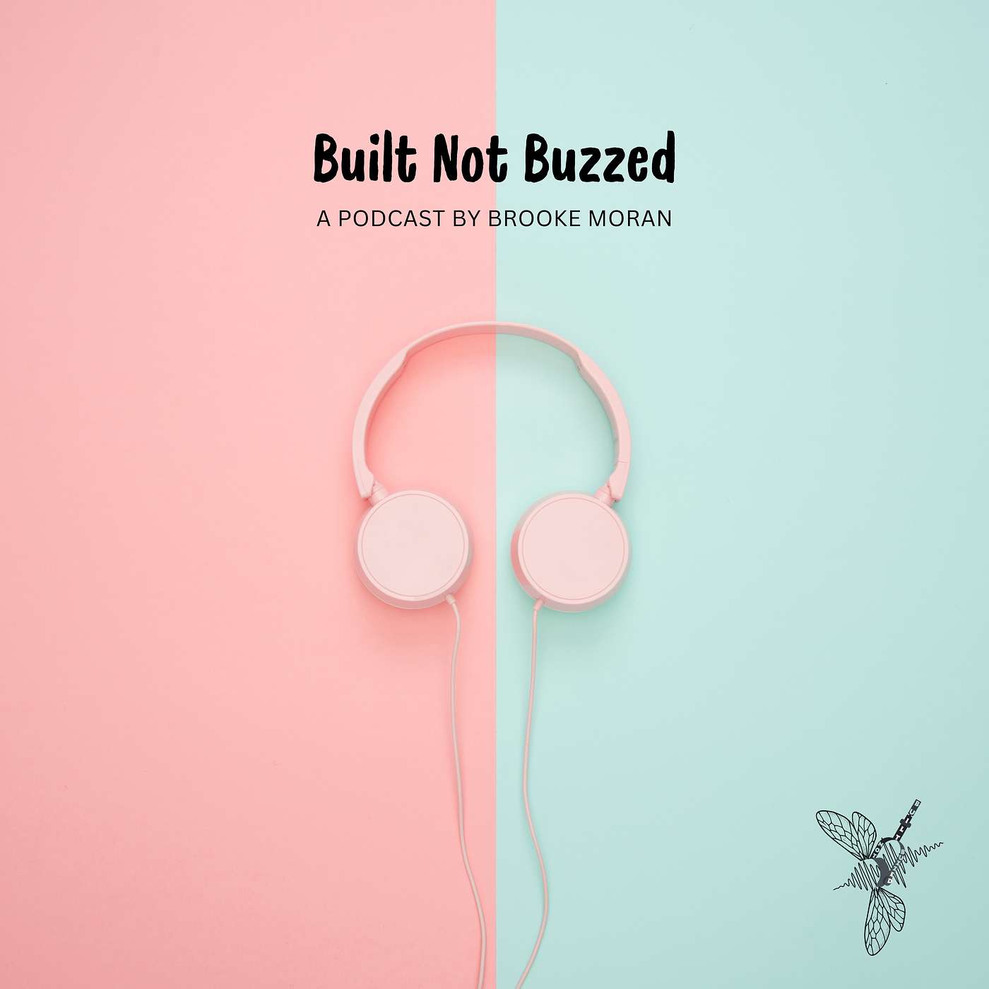 Built Not Buzzed Episode 1 episode artwork